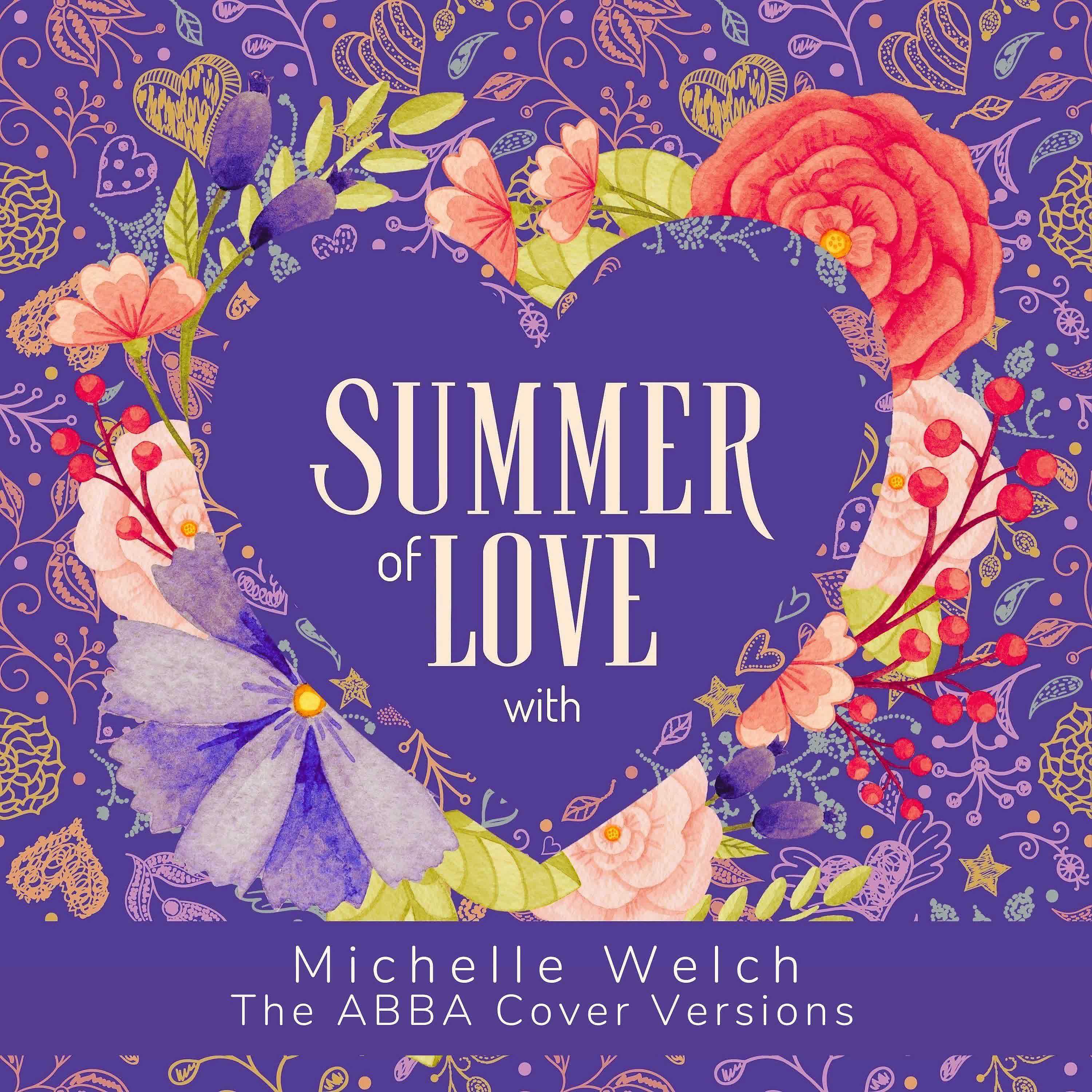 Постер альбома Summer of Love with Michelle Welch