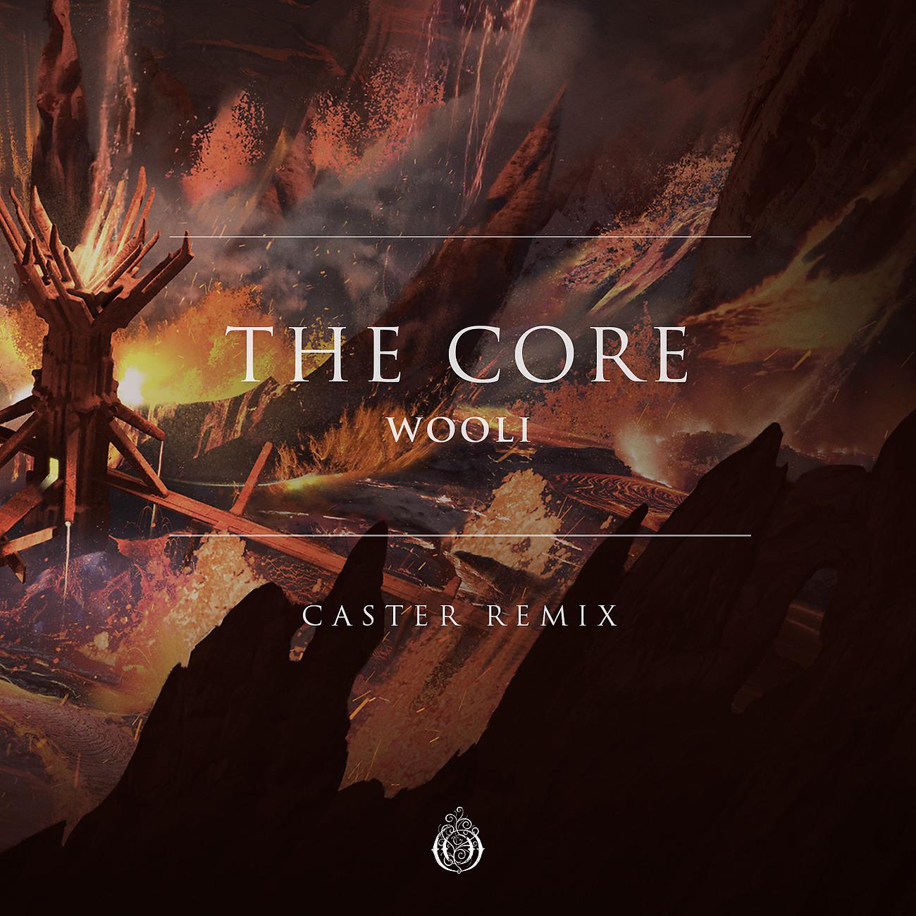 Постер альбома The Core (Caster Remix)