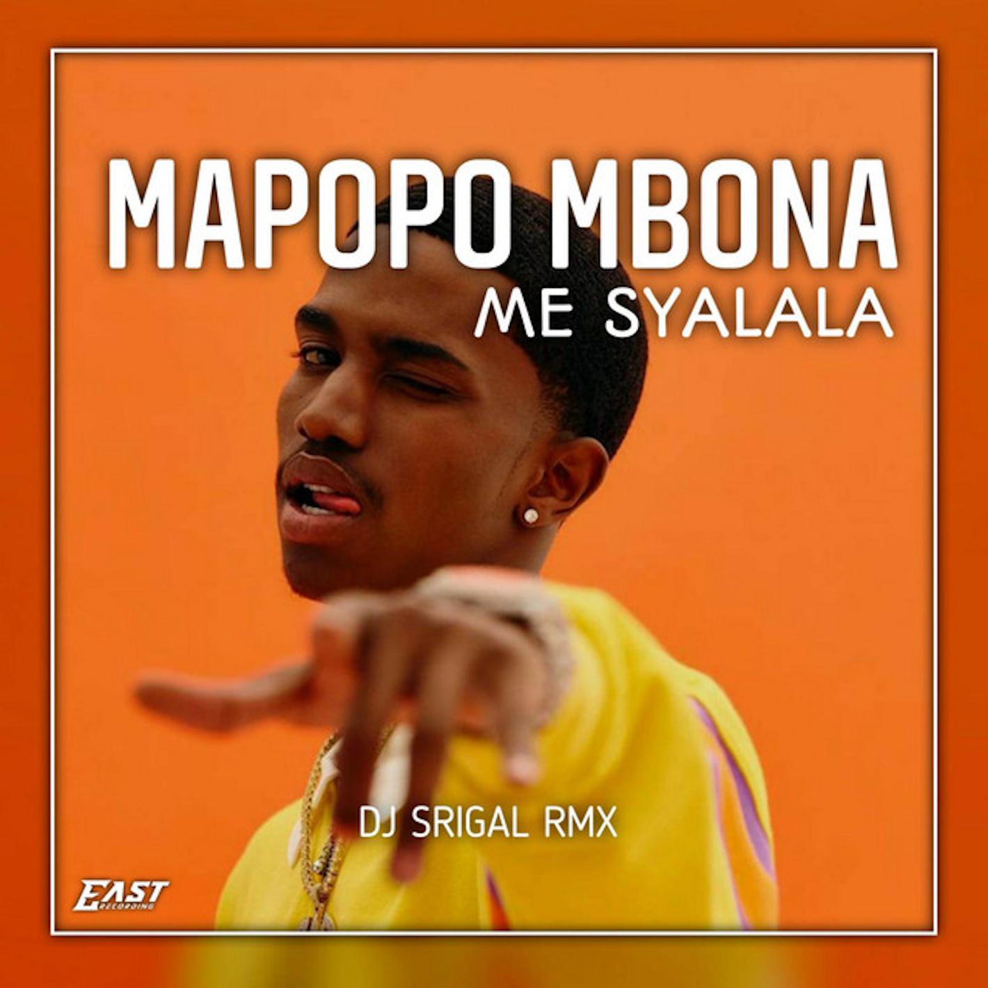 Постер альбома Mapopo Mbona Me Syalala