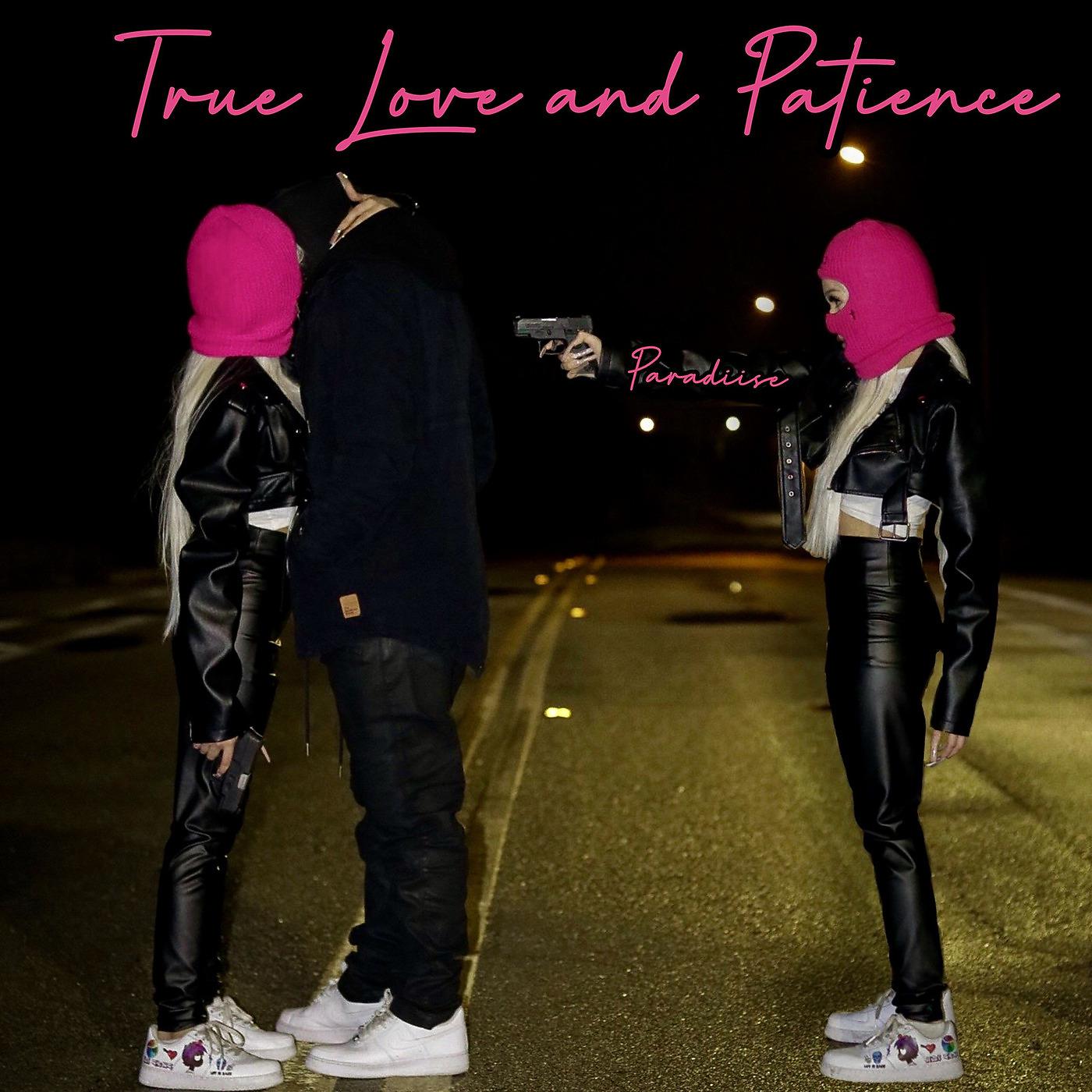 Постер альбома True Love and Patience
