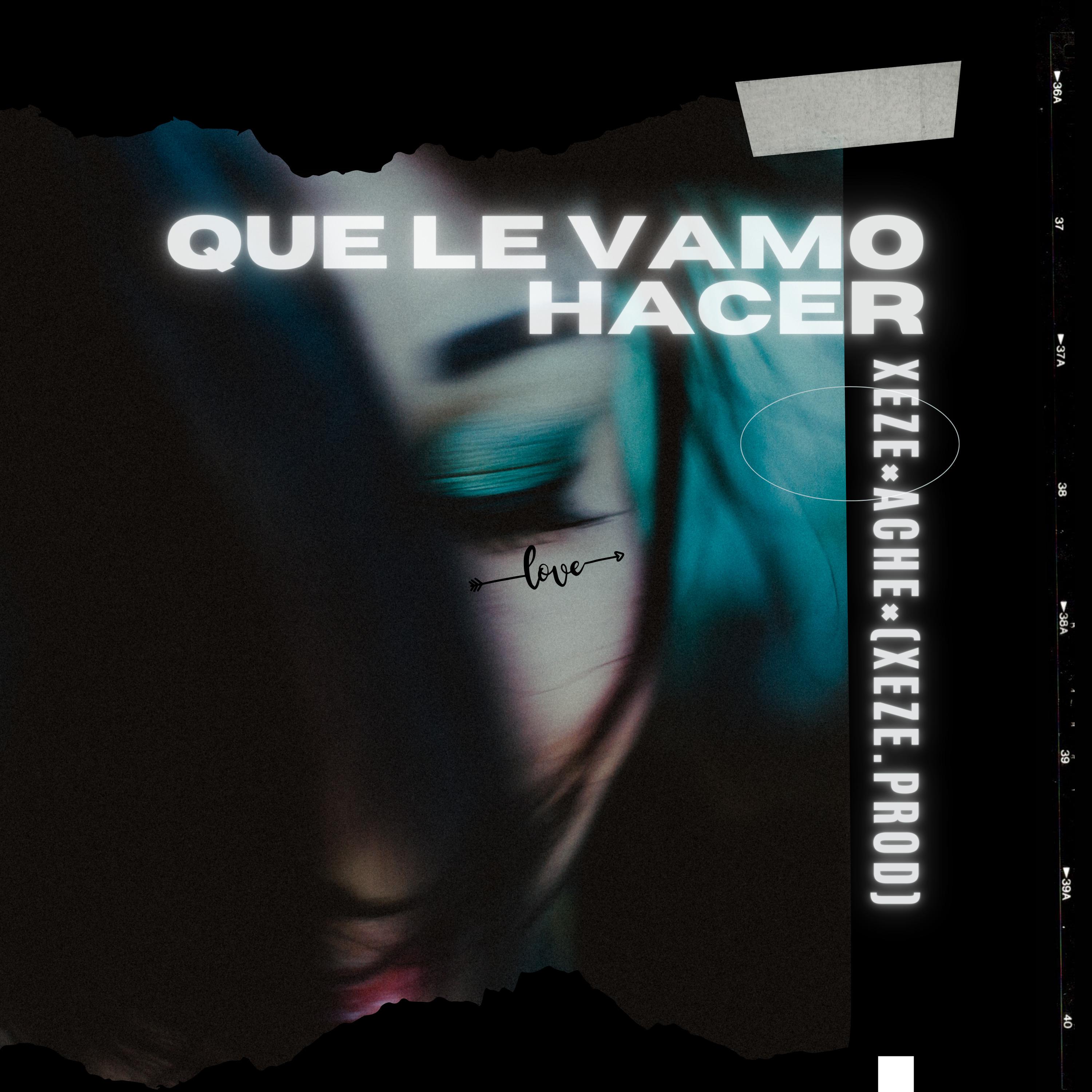 Постер альбома Que Le Vamo Hacer