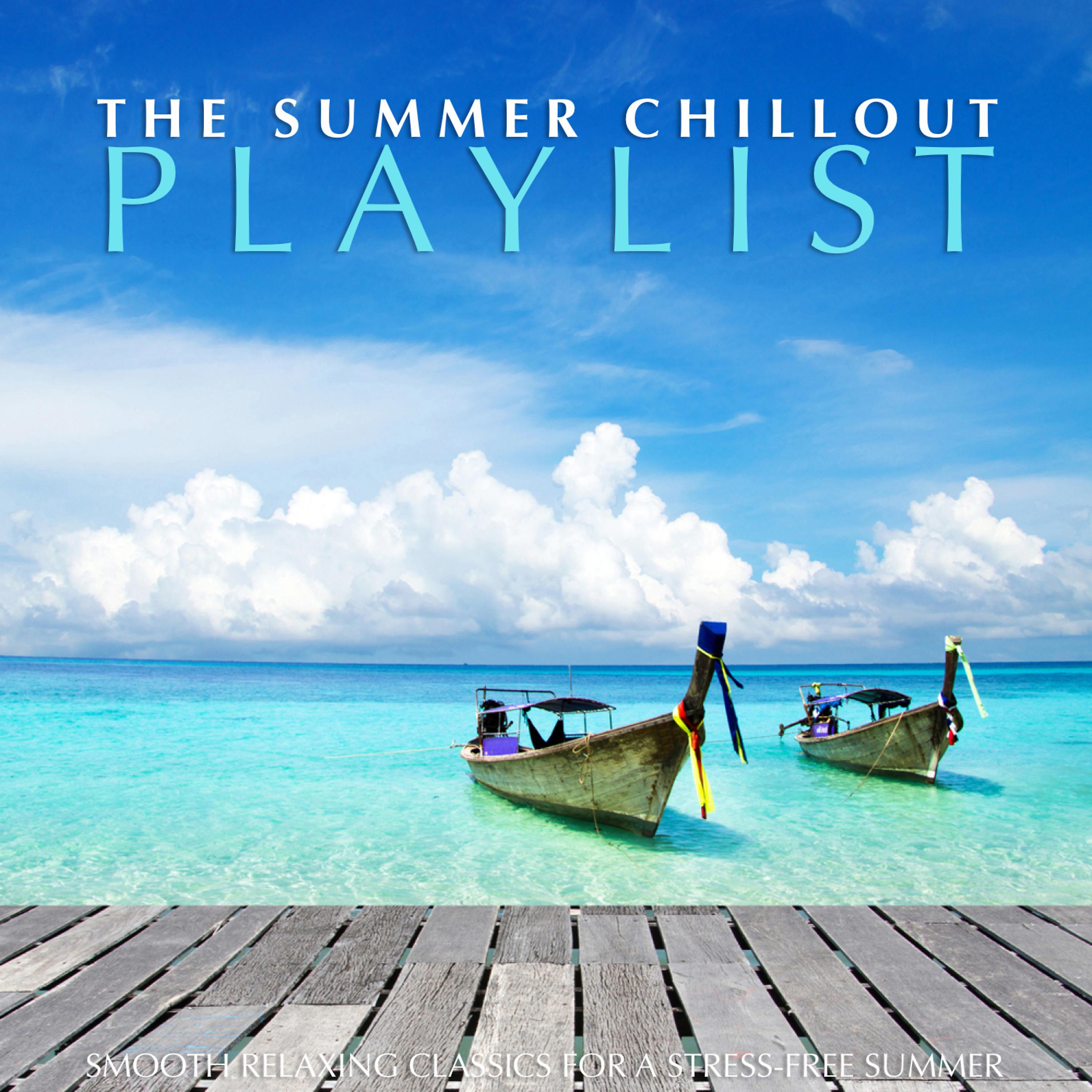 Постер альбома The Summer Chillout Playlist