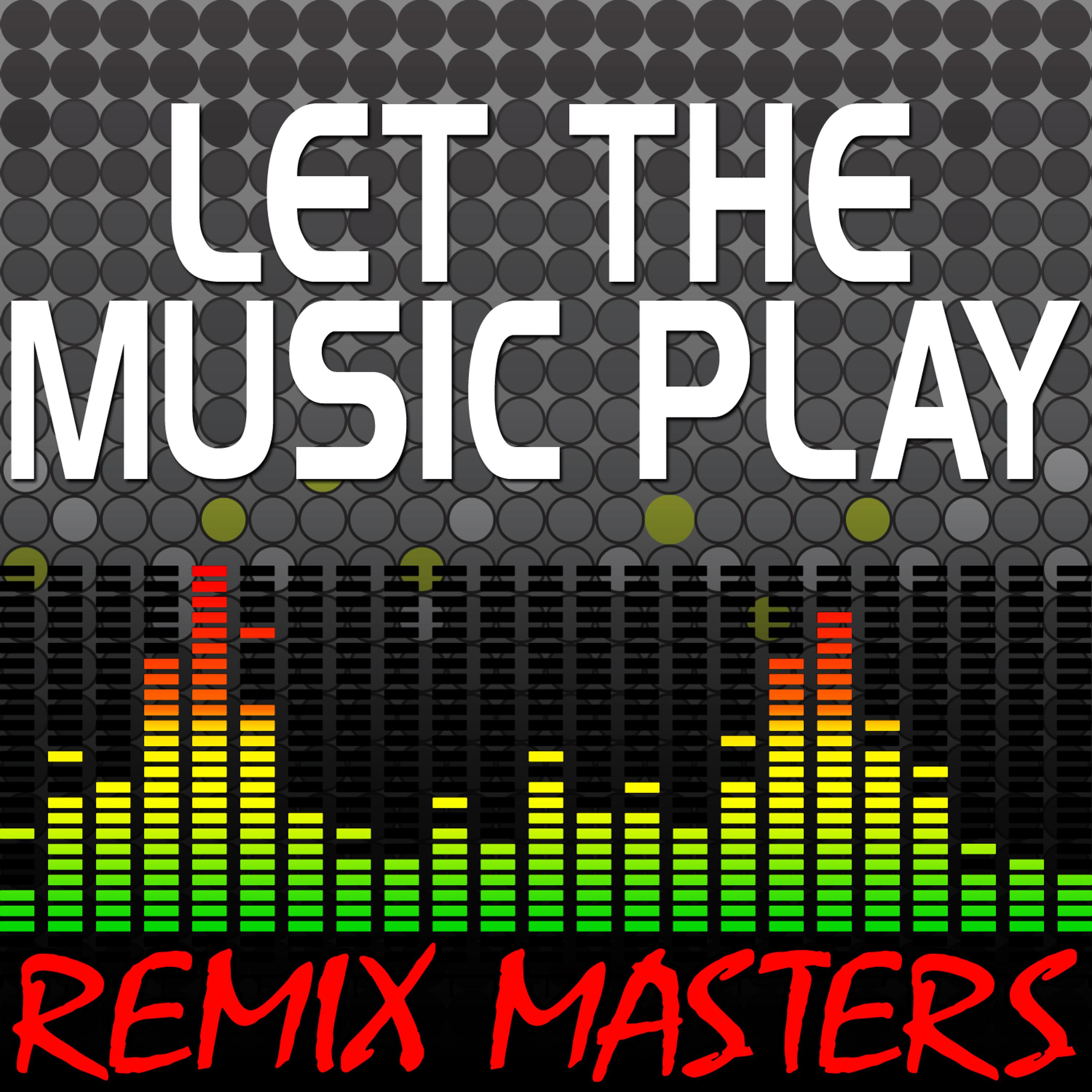 Постер альбома Let The Music Play (Re-Mix Package For DJ's)