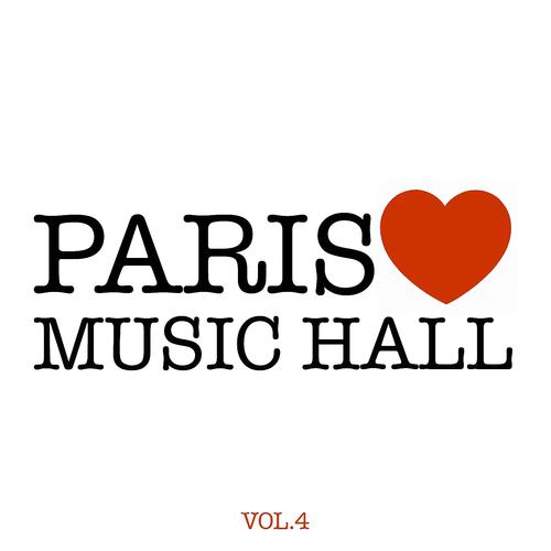 Постер альбома Paris aime le Music-Hall, Vol. 4