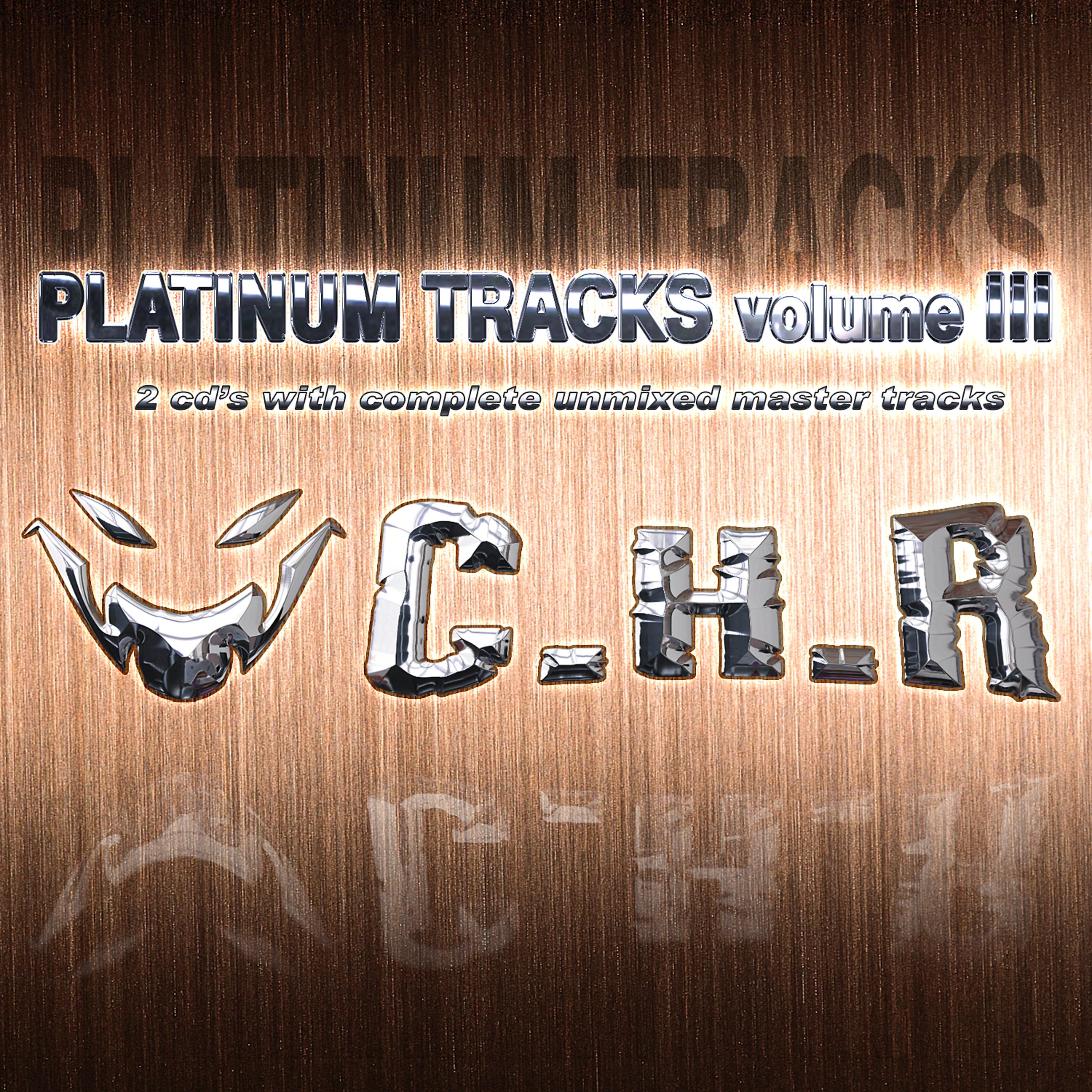 Постер альбома C.H.R. Platinum Tracks Volume III