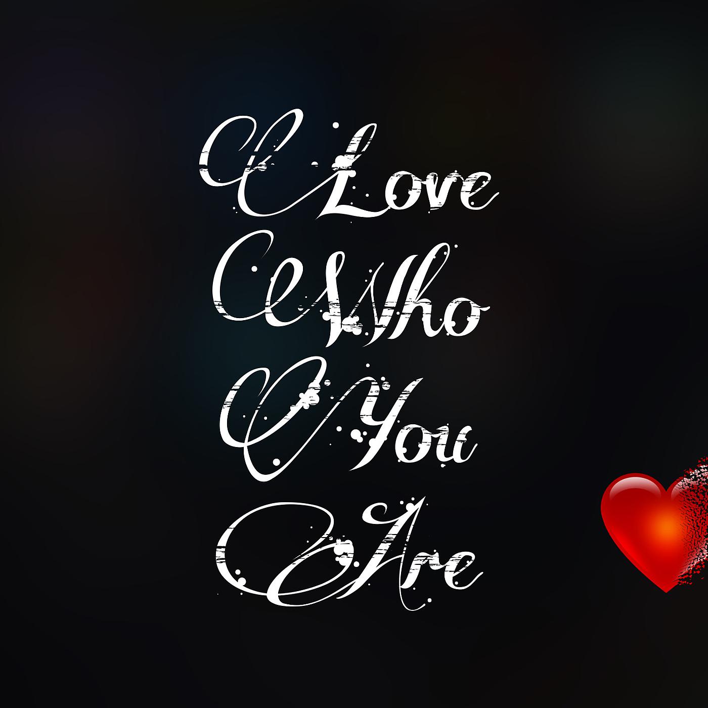 Постер альбома Love Who You Are