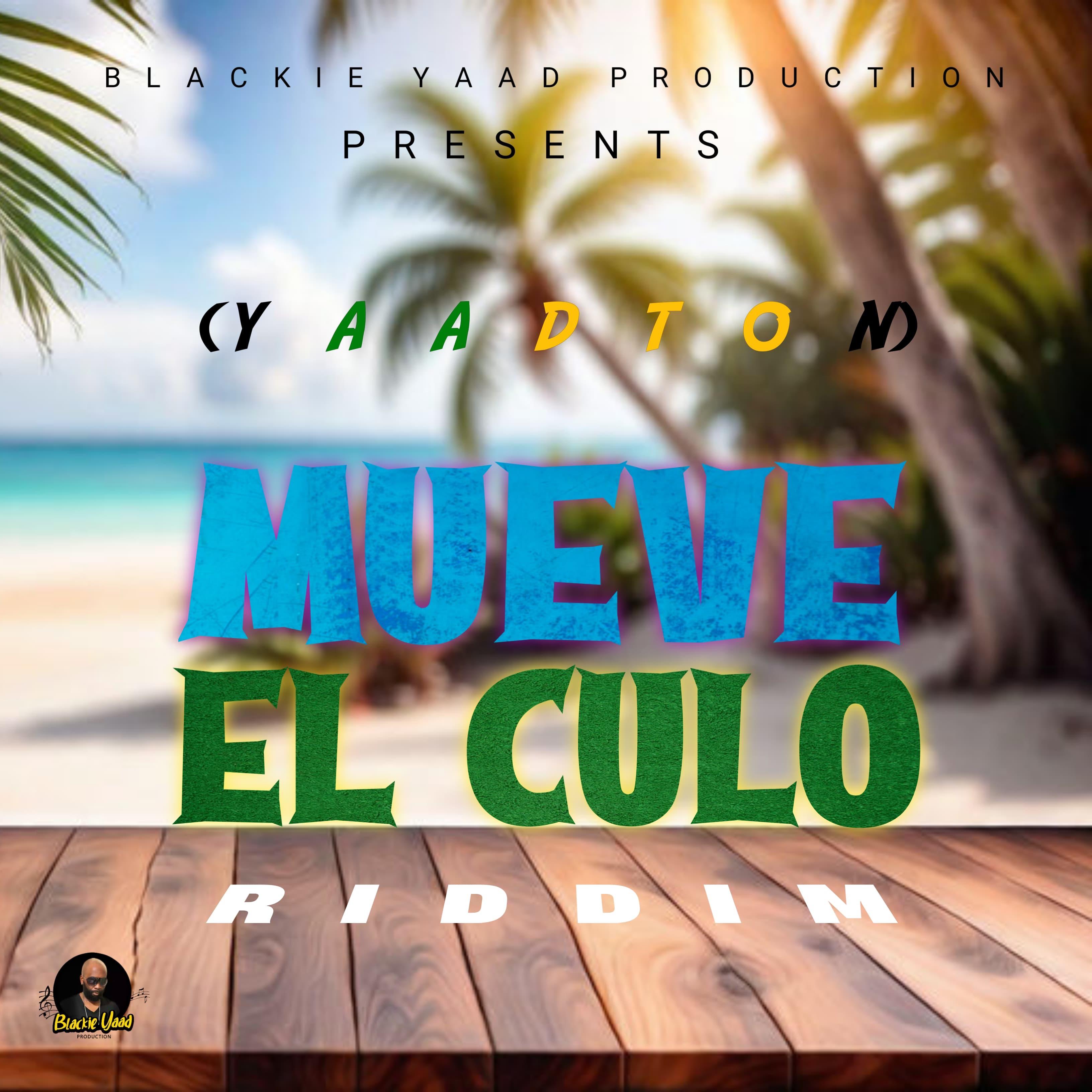 Постер альбома Mueve El Culo Riddim  (Yaadton)
