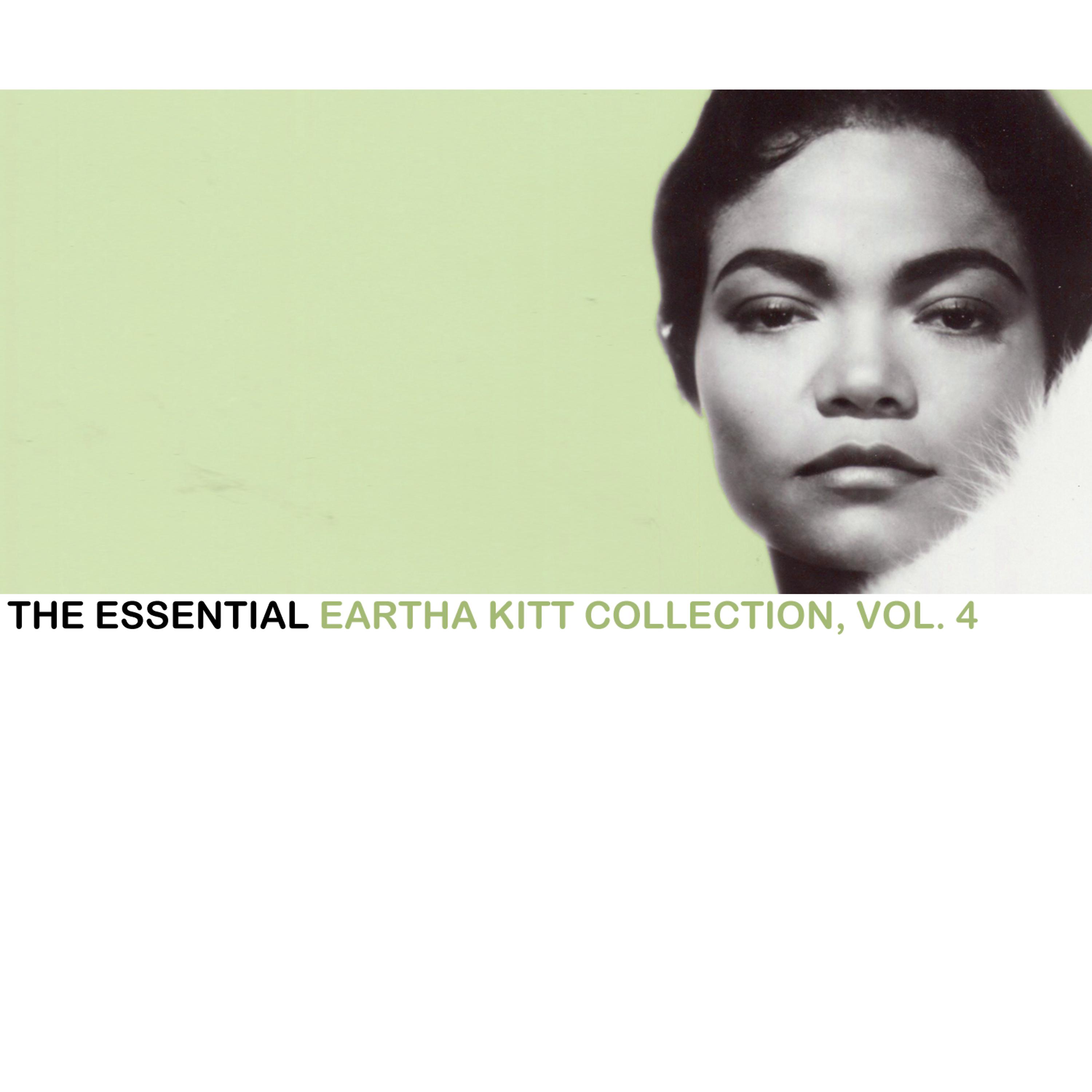 Постер альбома The Essential Eartha Kitt Collection, Vol. 4