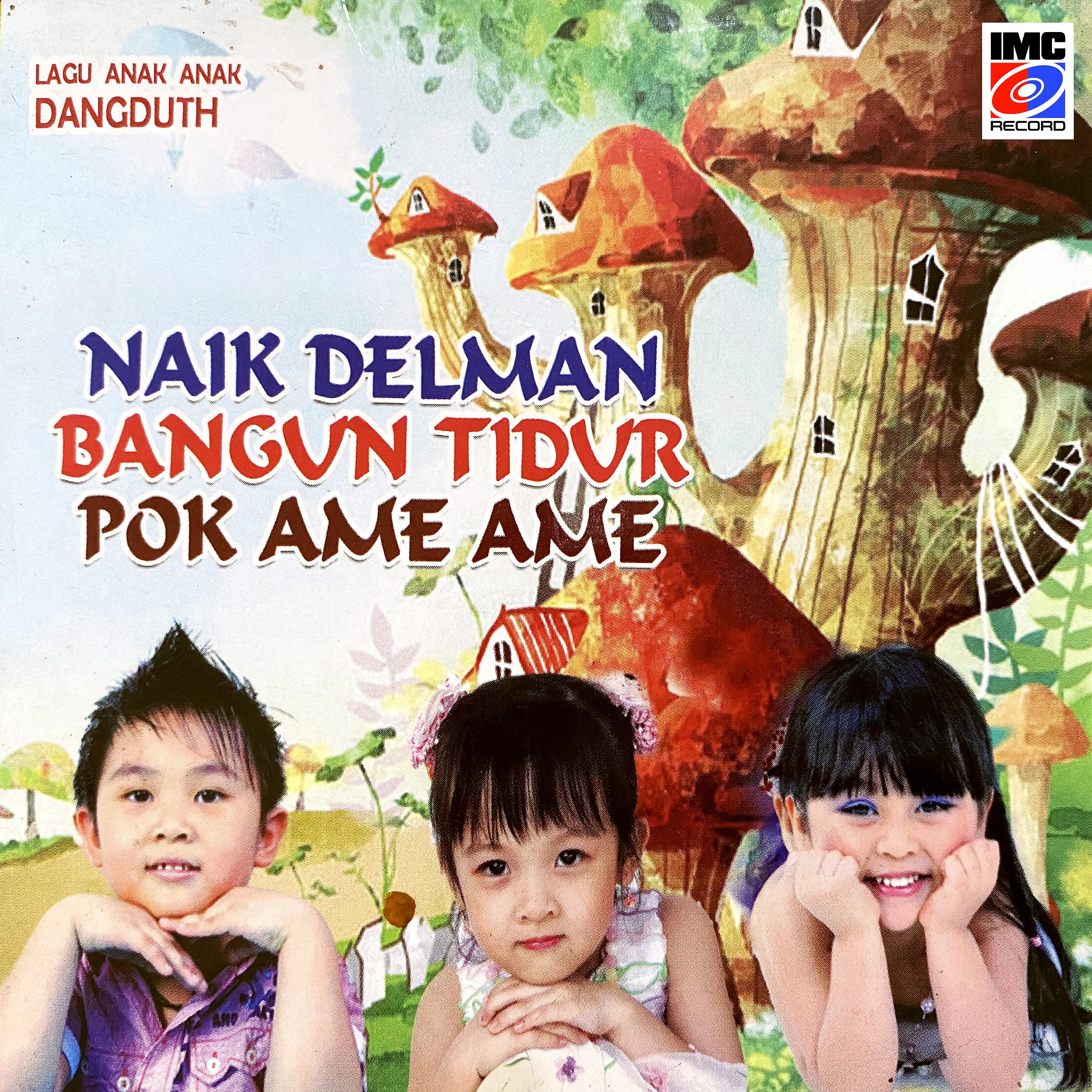 Постер альбома Naik Delman - Bangun Tidur - Pok Ame Ame