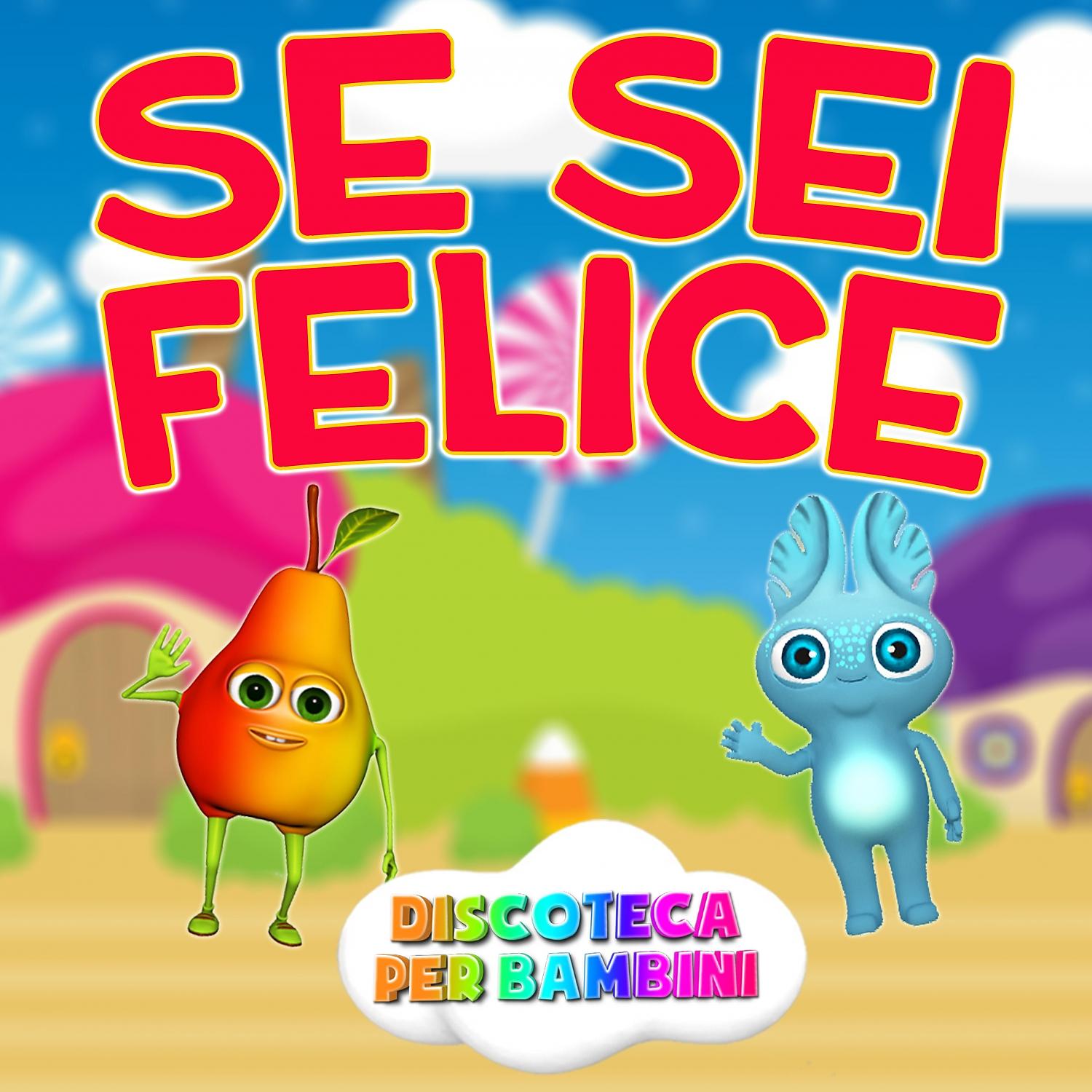 Постер альбома Se Sei Felice