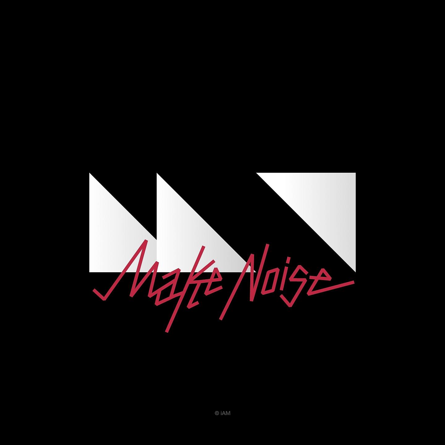 Постер альбома Make noise