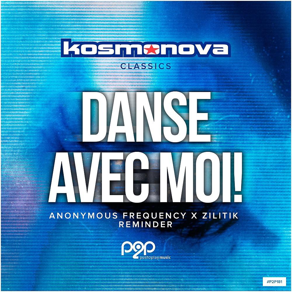 Постер альбома Danse Avec Moi! (Anonymous Frequency X Zilitik Reminder)