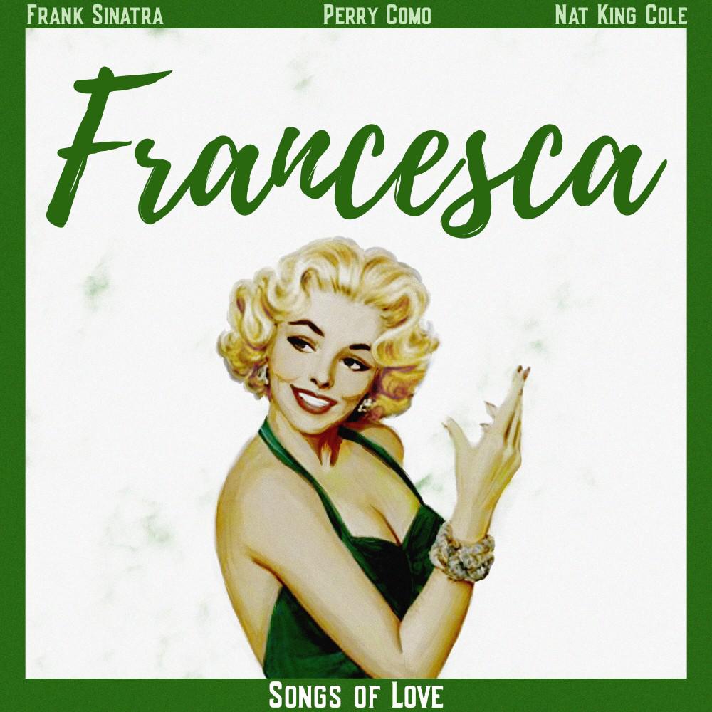 Постер альбома Francesca (Songs of Love)