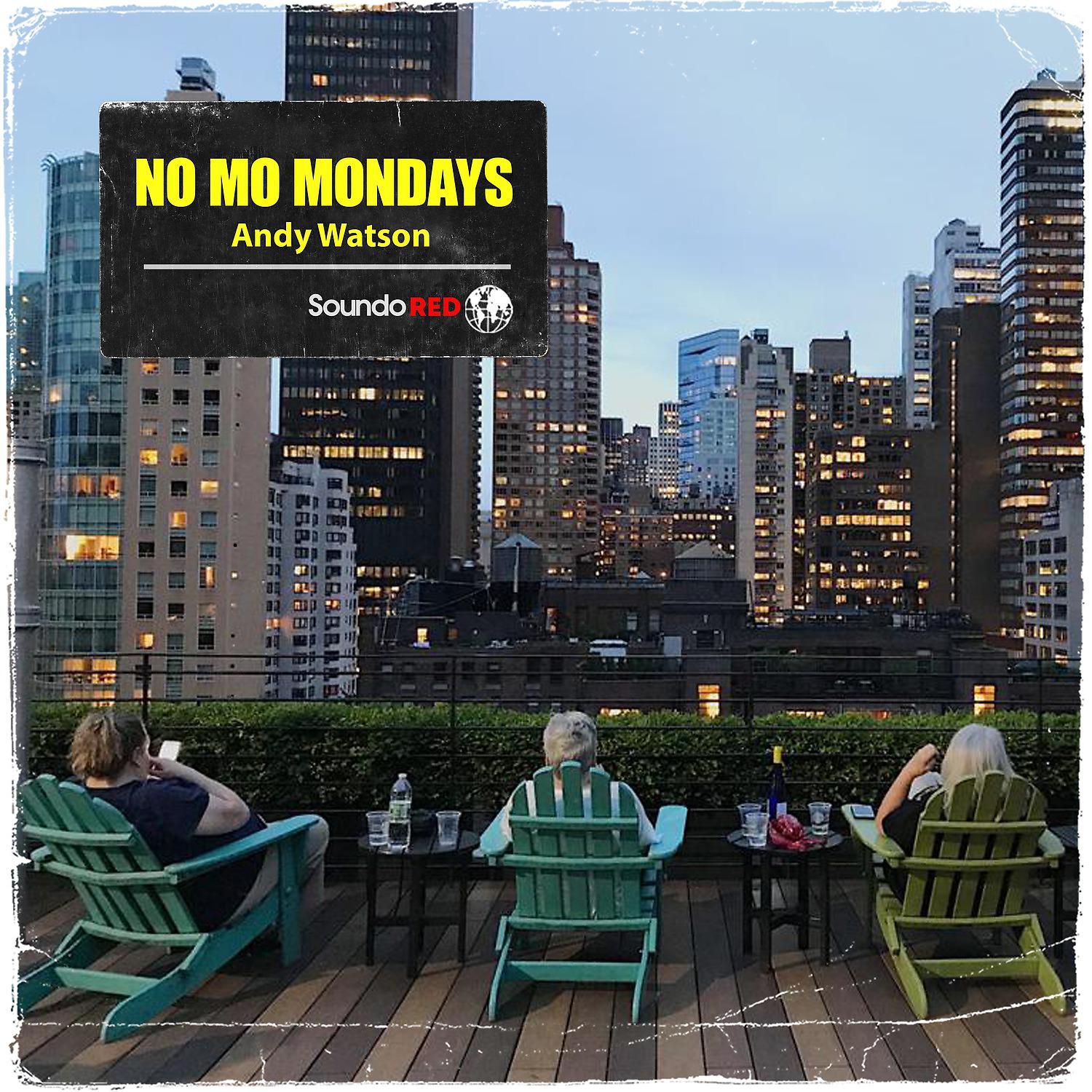 Постер альбома No Mo Mondays