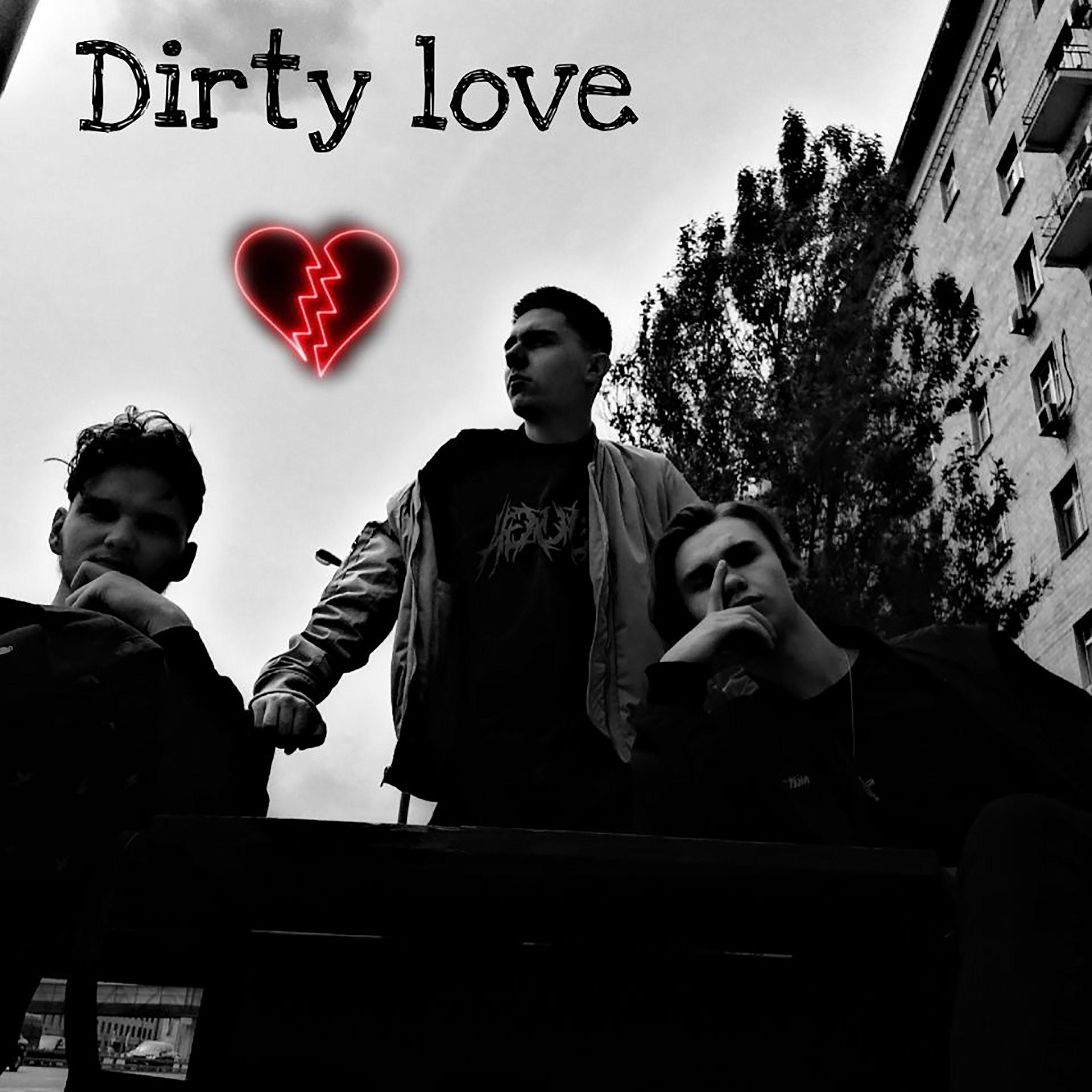 Постер альбома Dirty Love (feat. Kalashz, Dalad)