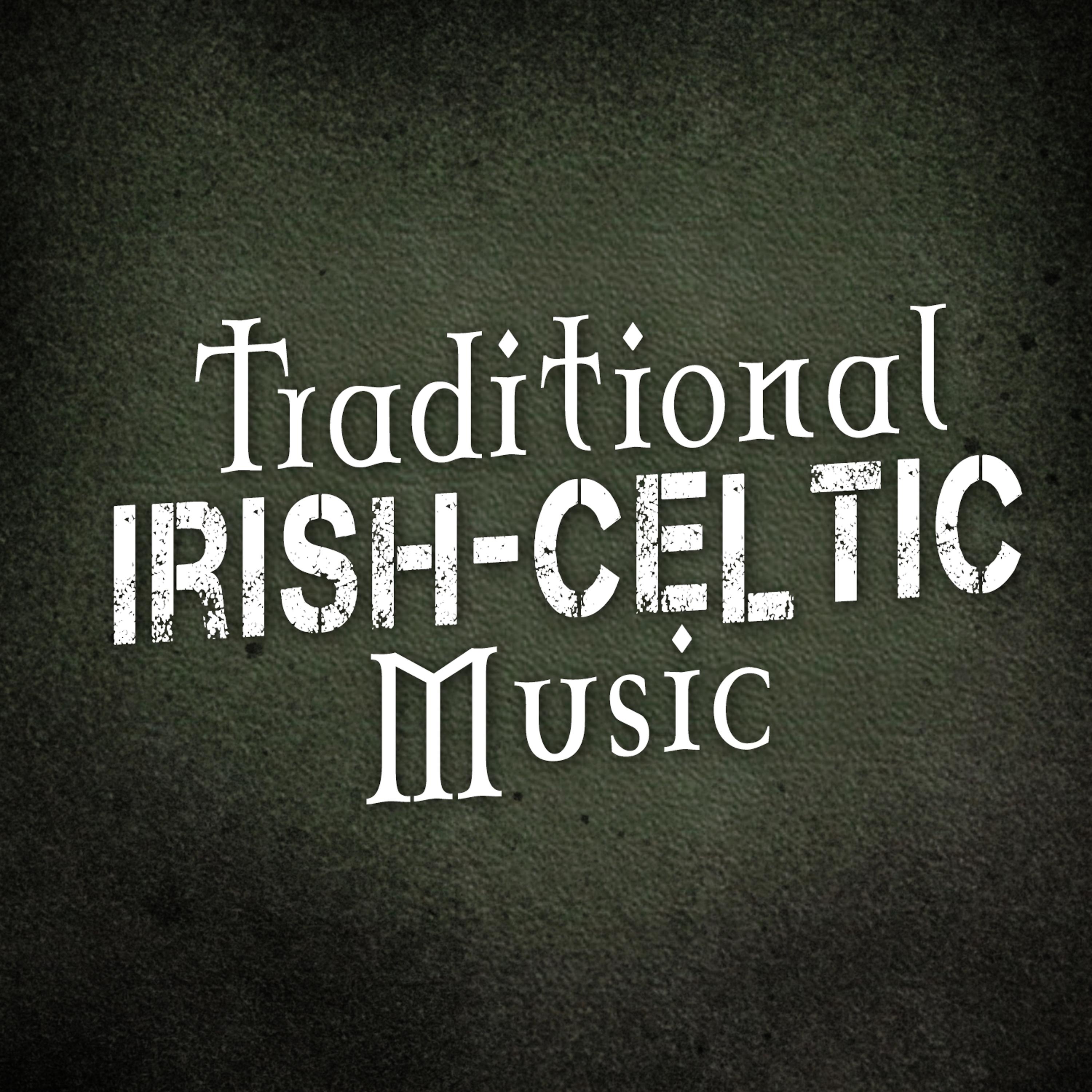 Постер альбома Traditional Irish-Celtic Music