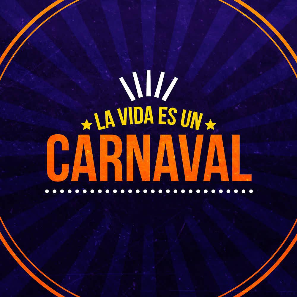 Постер альбома La Vida Es un Carnaval