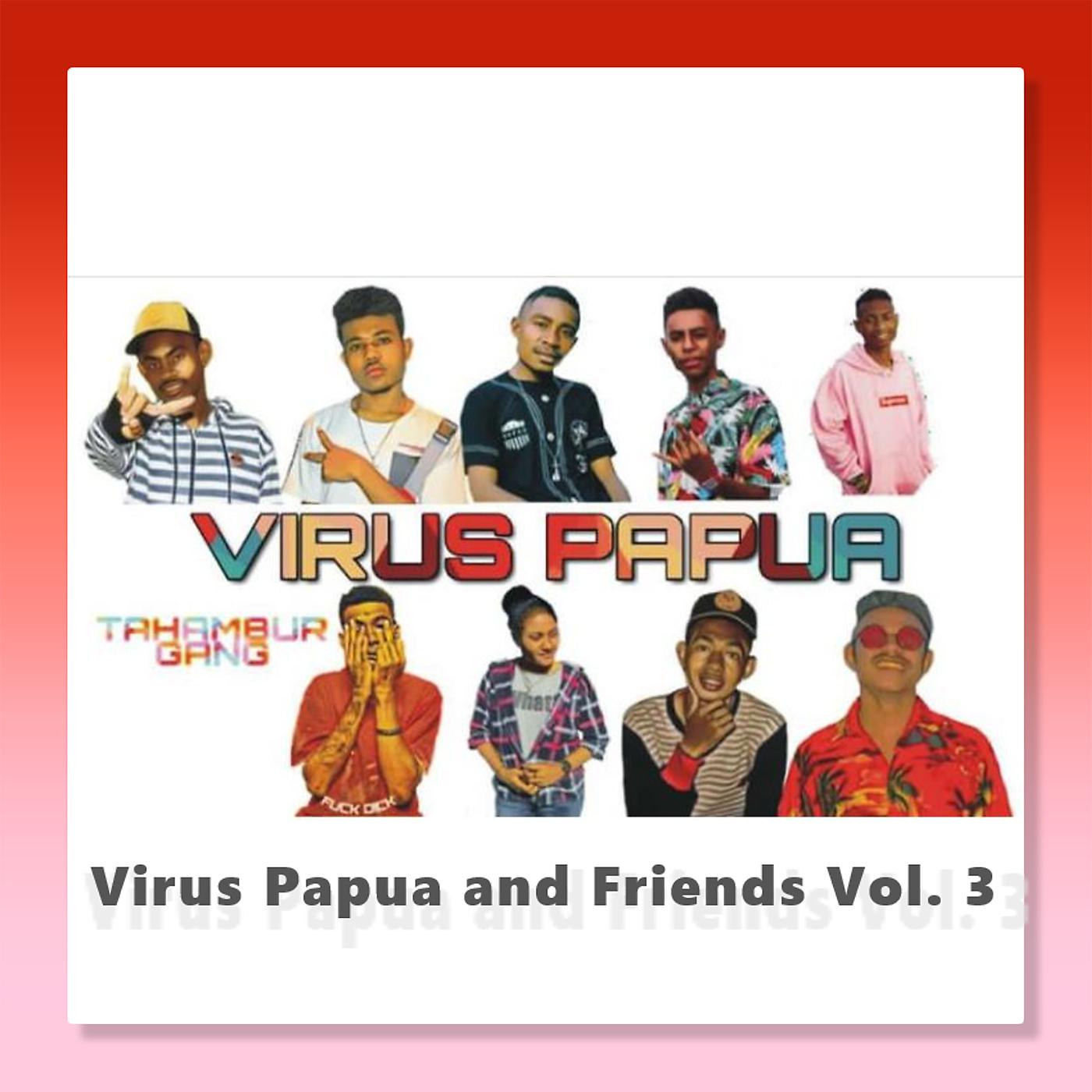 Постер альбома Virus Papua and Friends Vol. 3