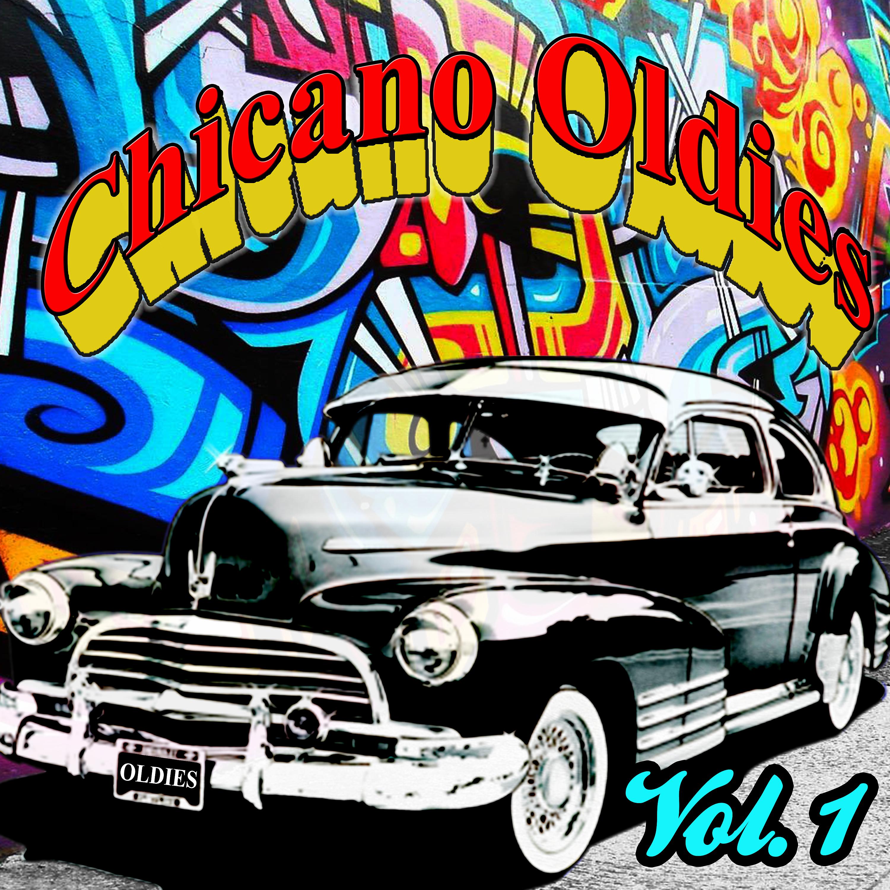 Постер альбома Chicano Oldies Vol. 1