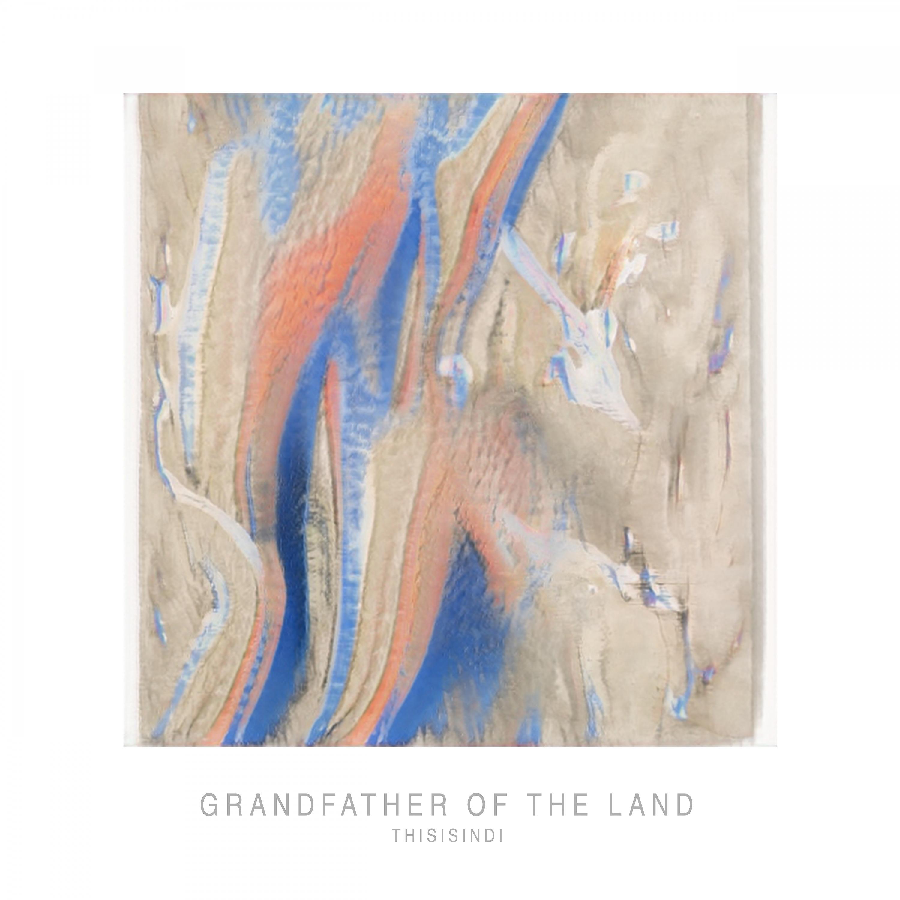 Постер альбома Grandfather of the Land