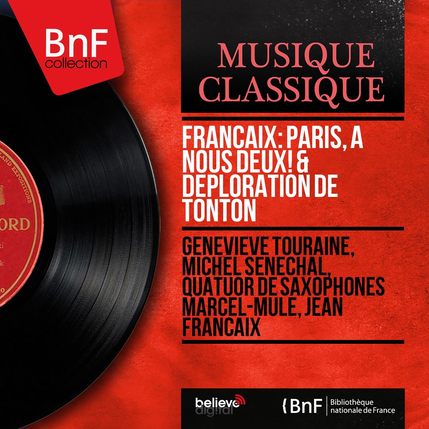 Постер альбома Françaix: Paris, à nous deux! & Déploration de Tonton (Mono Version)
