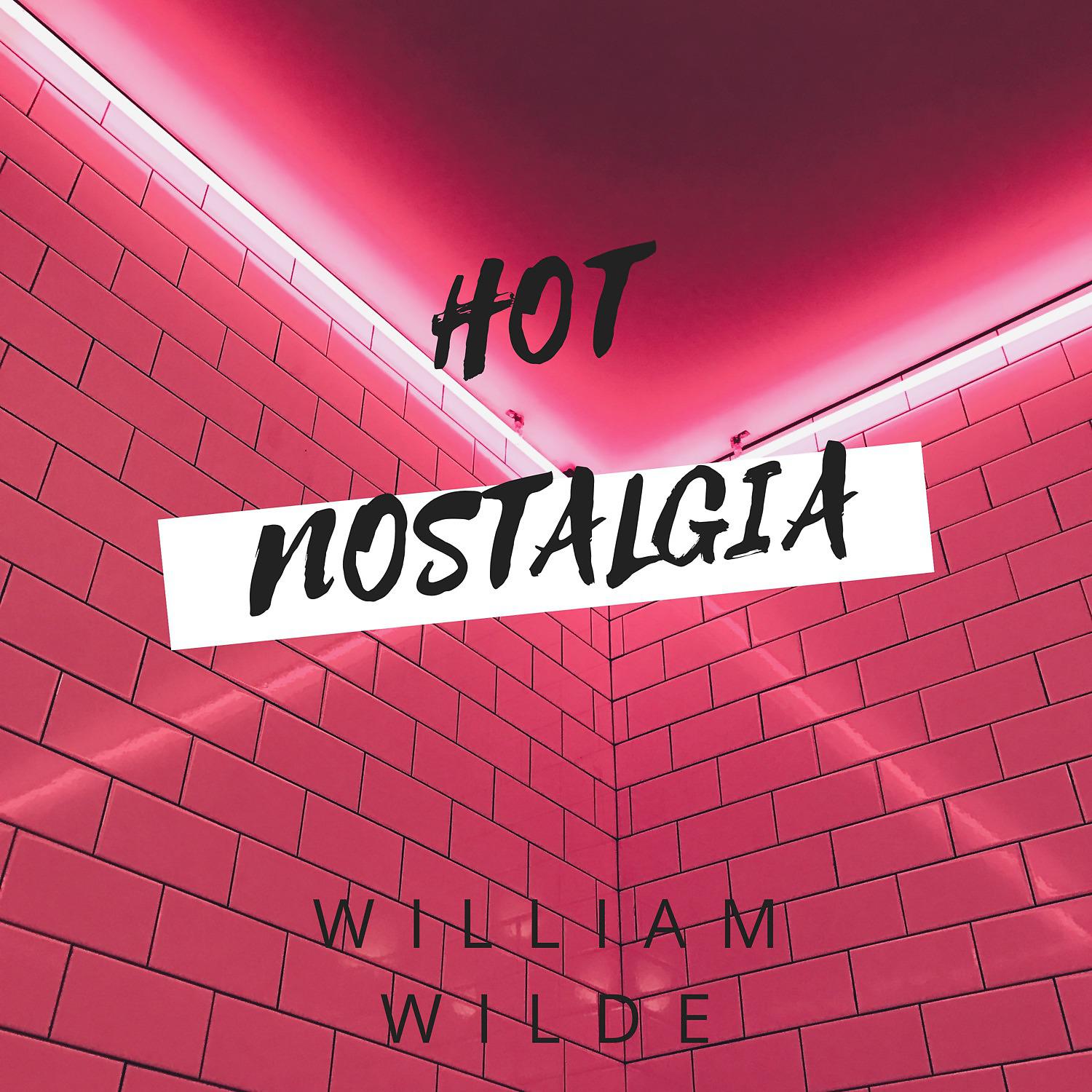 Постер альбома Hot Nostalgia