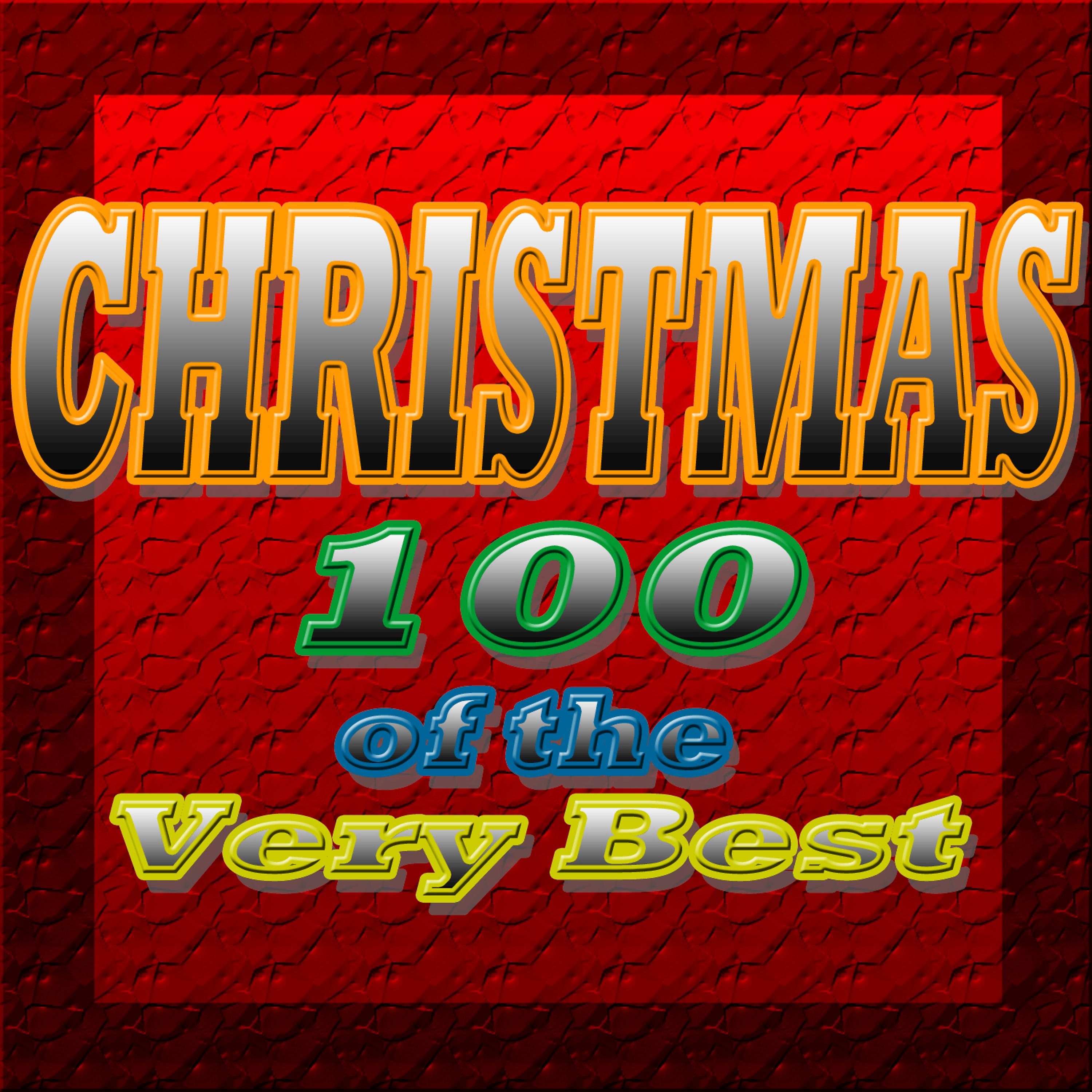 Постер альбома Christmas 100 of the Very Best