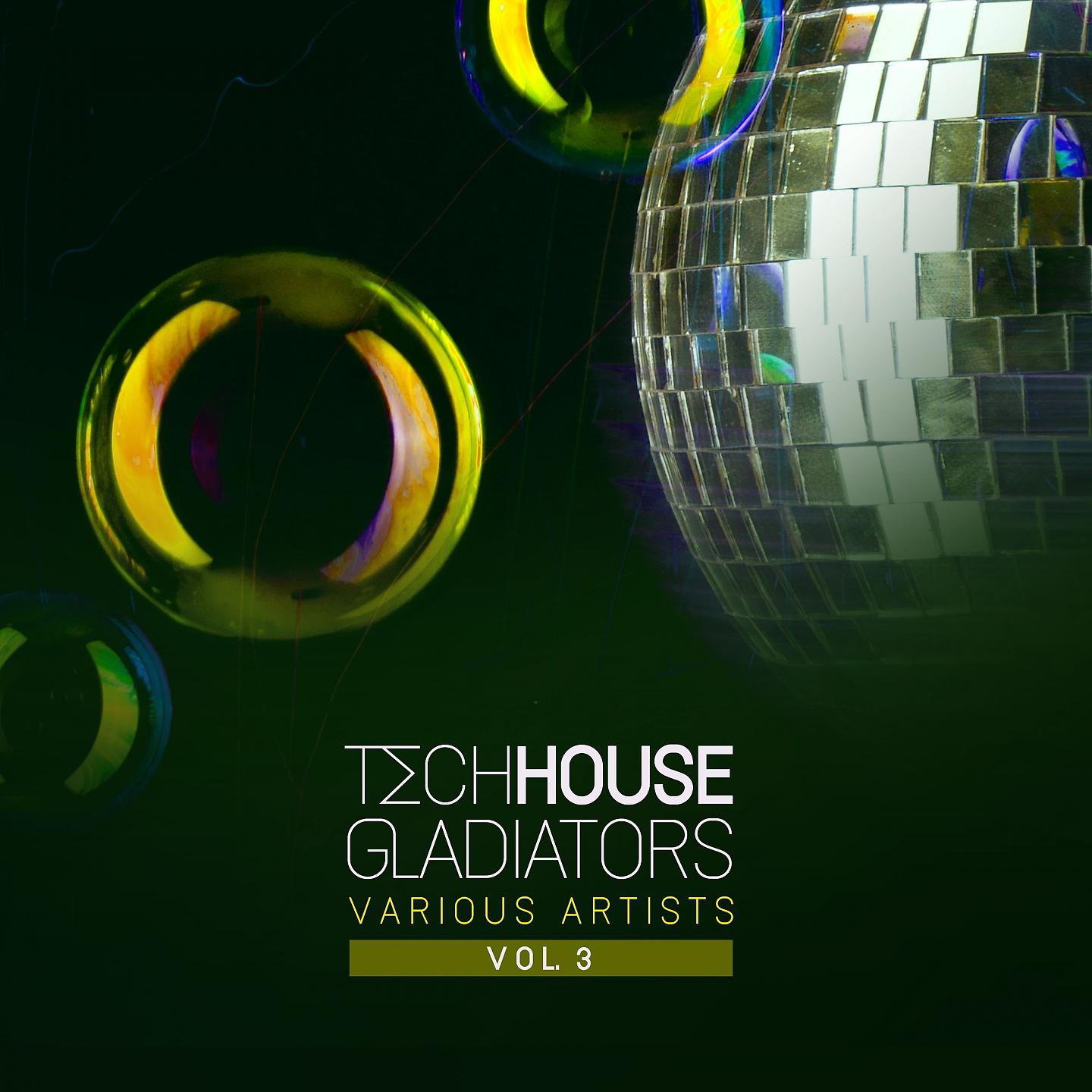 Постер альбома Tech House Gladiators, Vol. 3