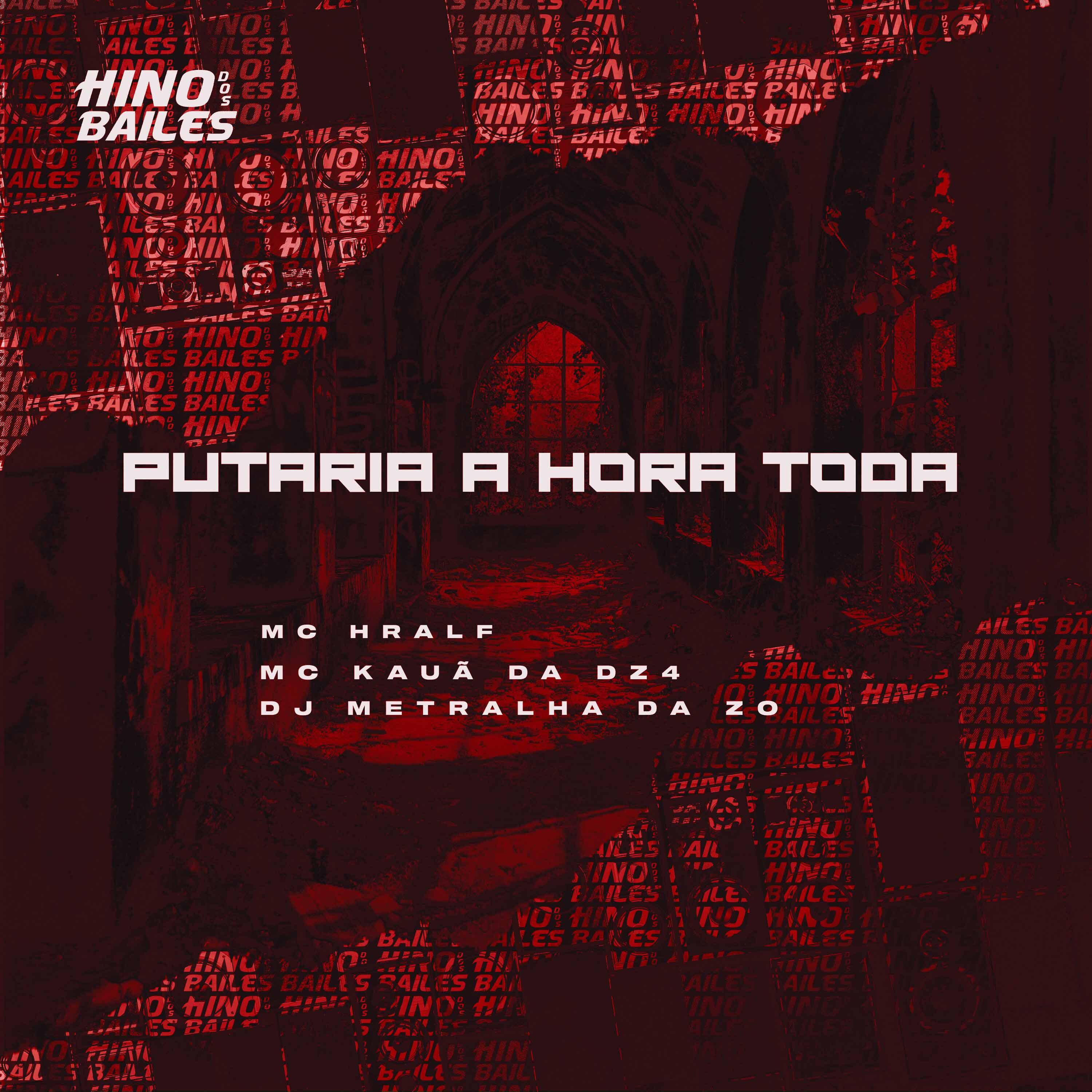 Постер альбома Putaria a Hora Toda