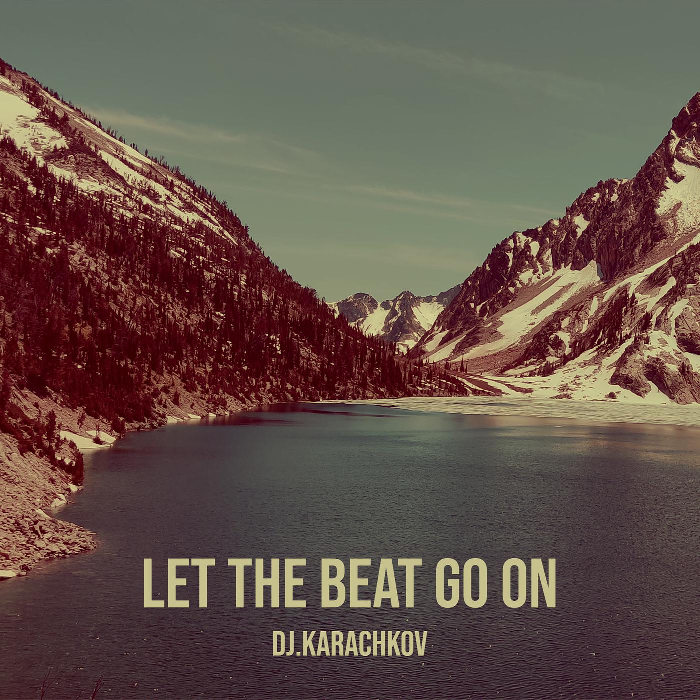Постер альбома Let the Beat Go On