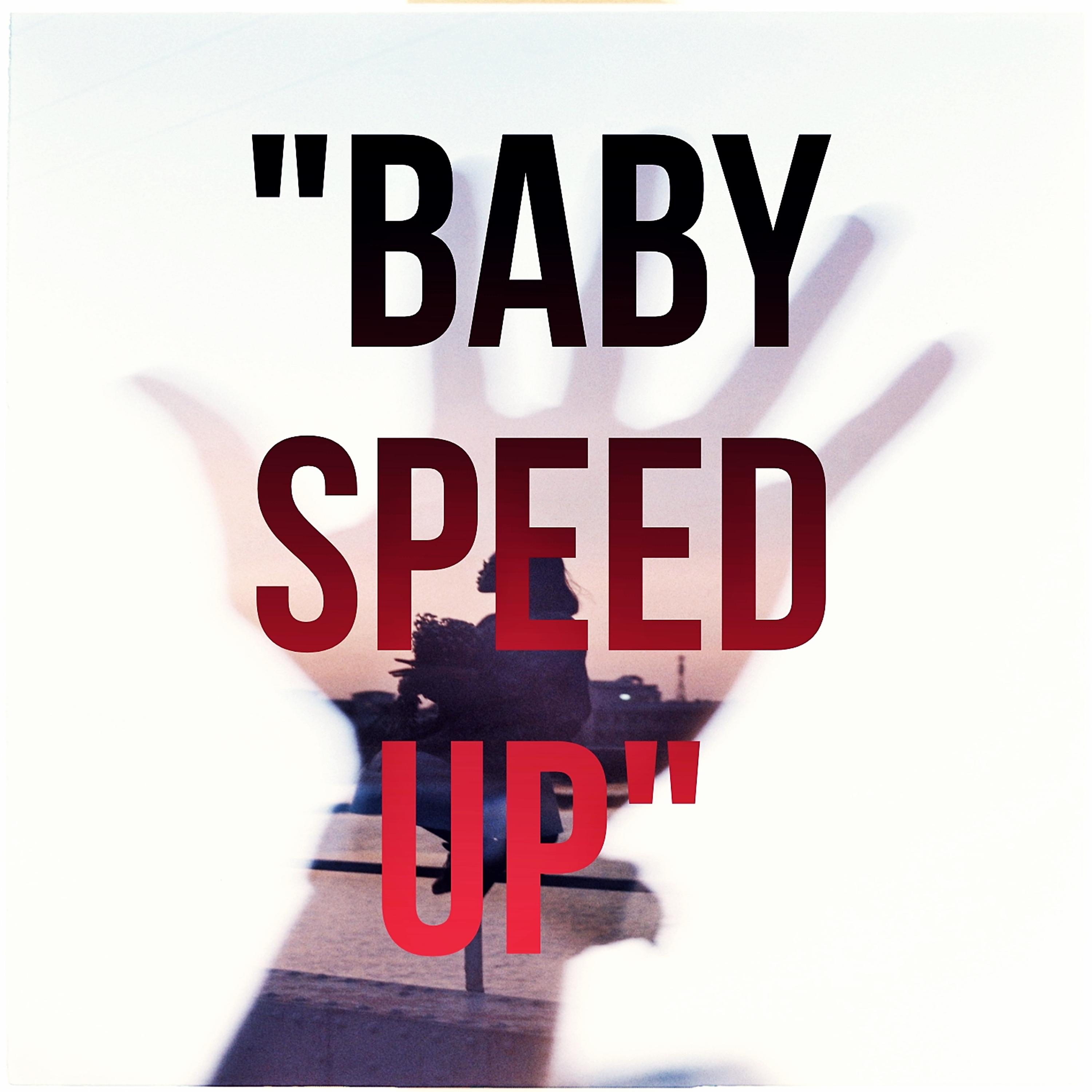 Постер альбома Baby (Speed Up)