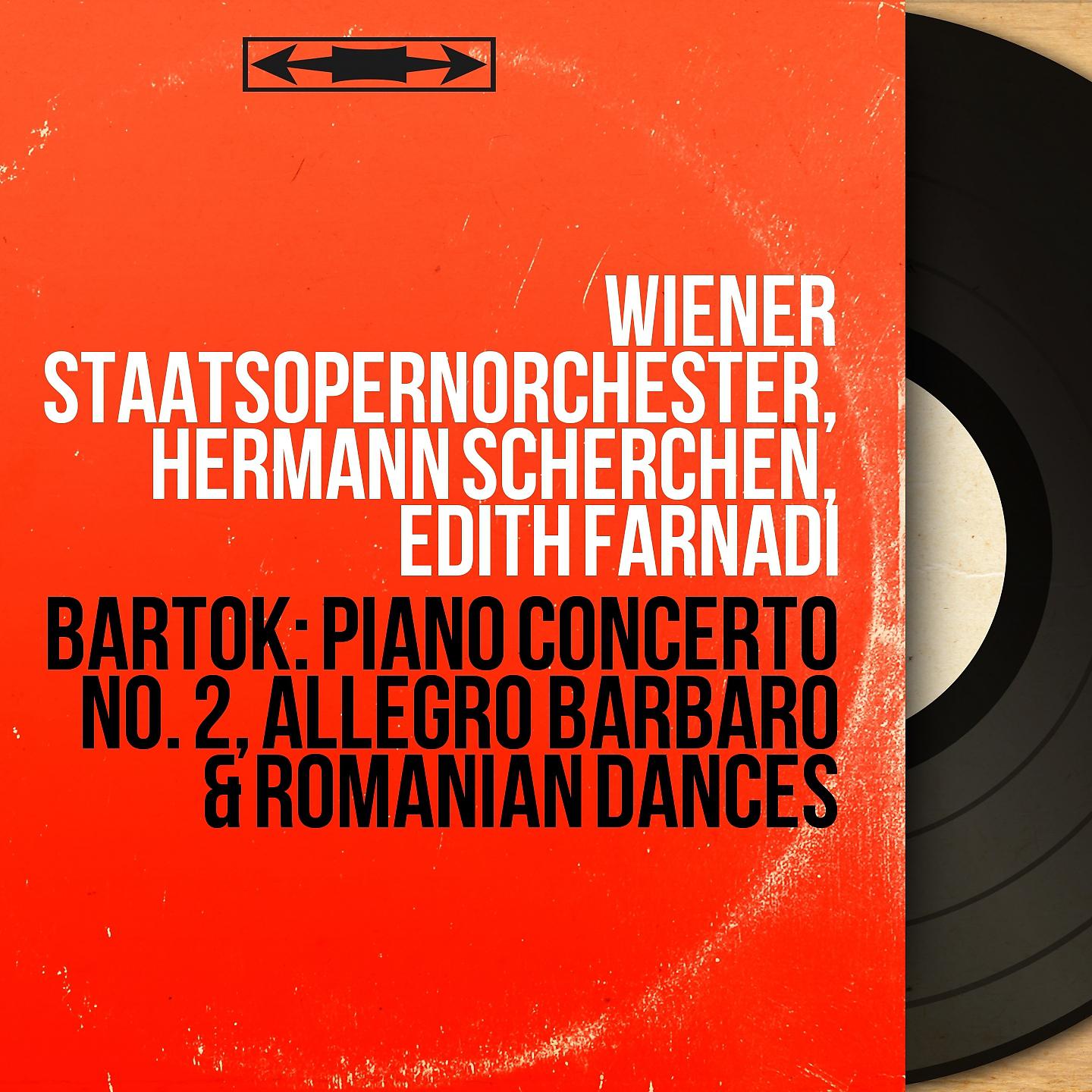 Постер альбома Bartók: Piano Concerto No. 2, Allegro barbaro & Romanian Dances