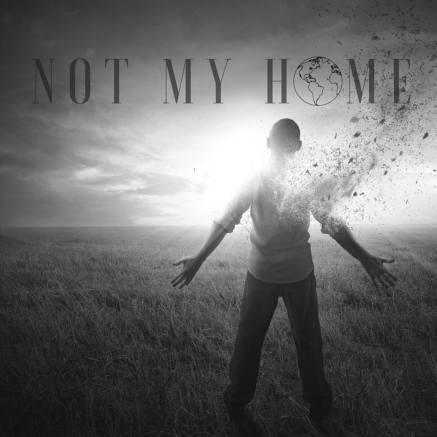 Постер альбома Not My Home.