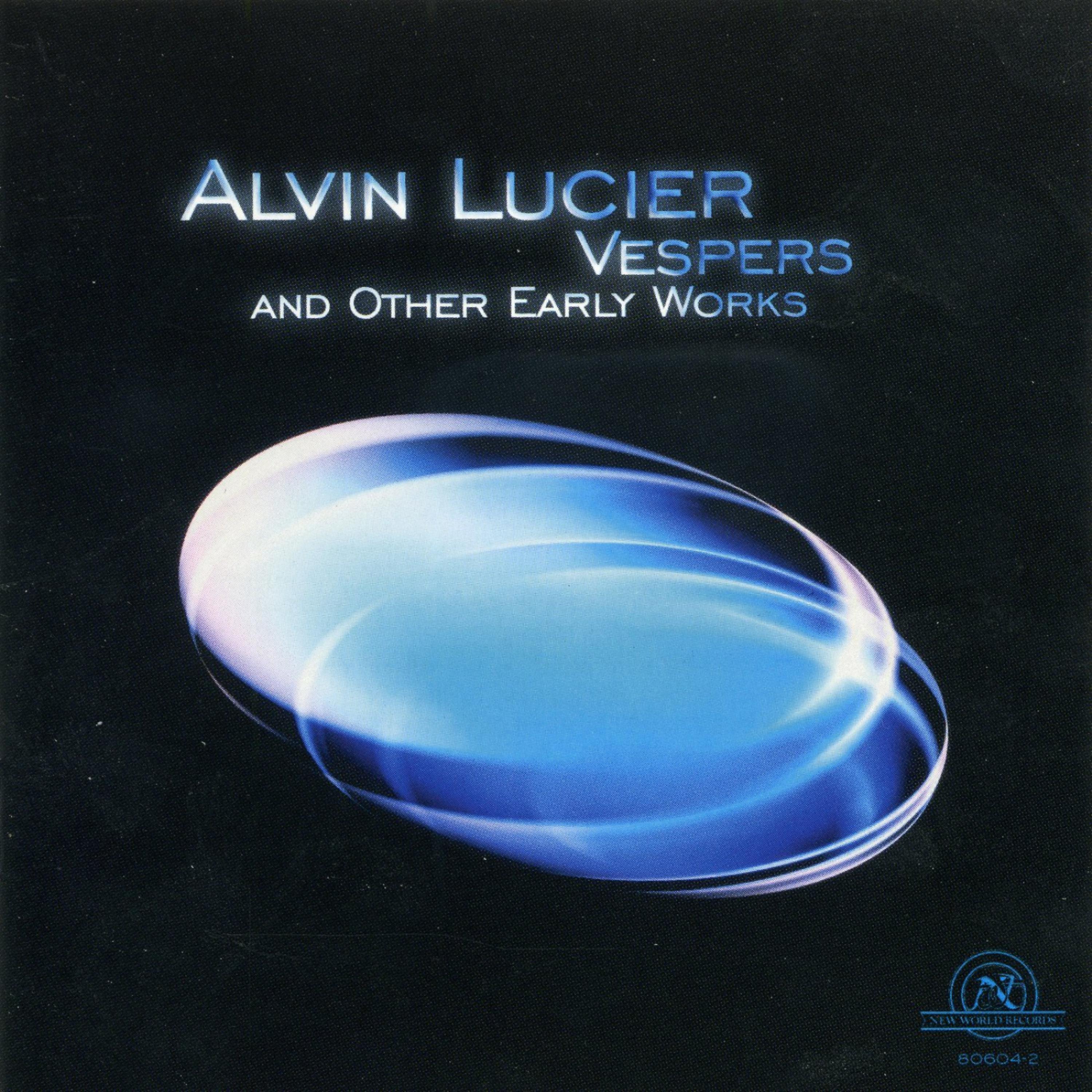 Постер альбома Alvin Lucier: Vespers and Other Early Works