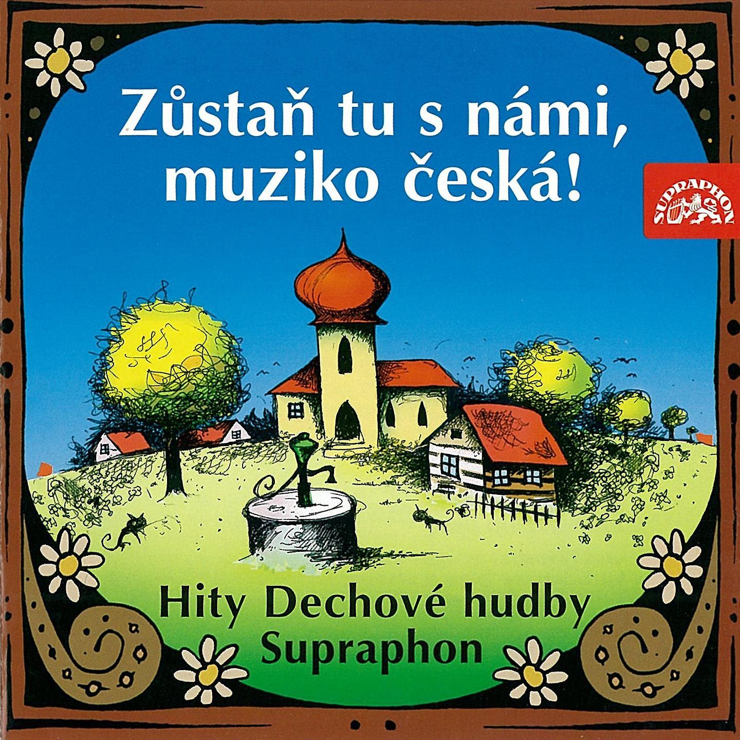 Постер альбома Zůstaň Tu S Námi, Muziko Česká!