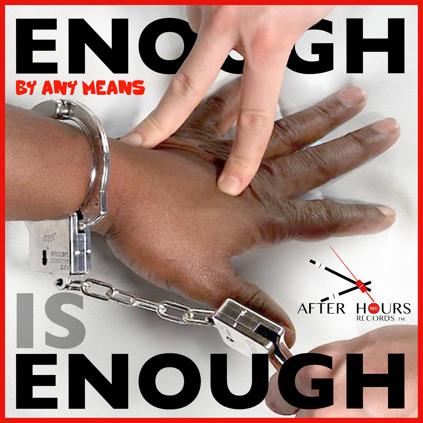 Постер альбома Enough Is Enough