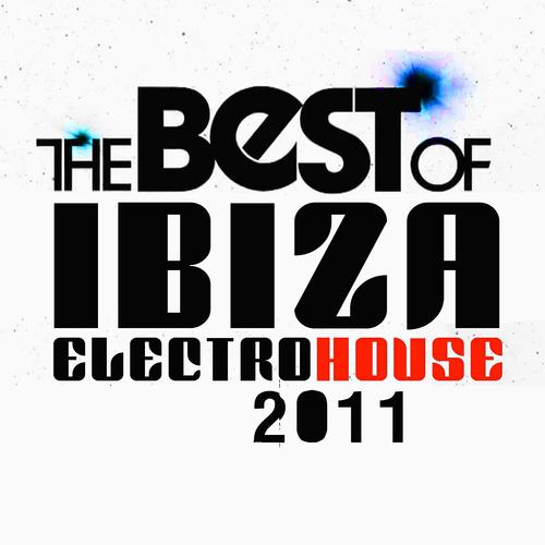 Постер альбома The Best of Ibiza Electro House 2011