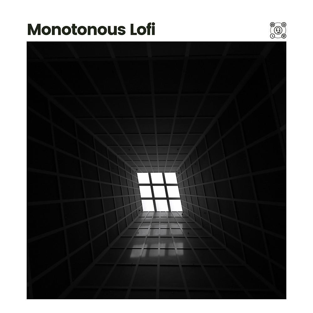 Постер альбома Monotonous Lofi