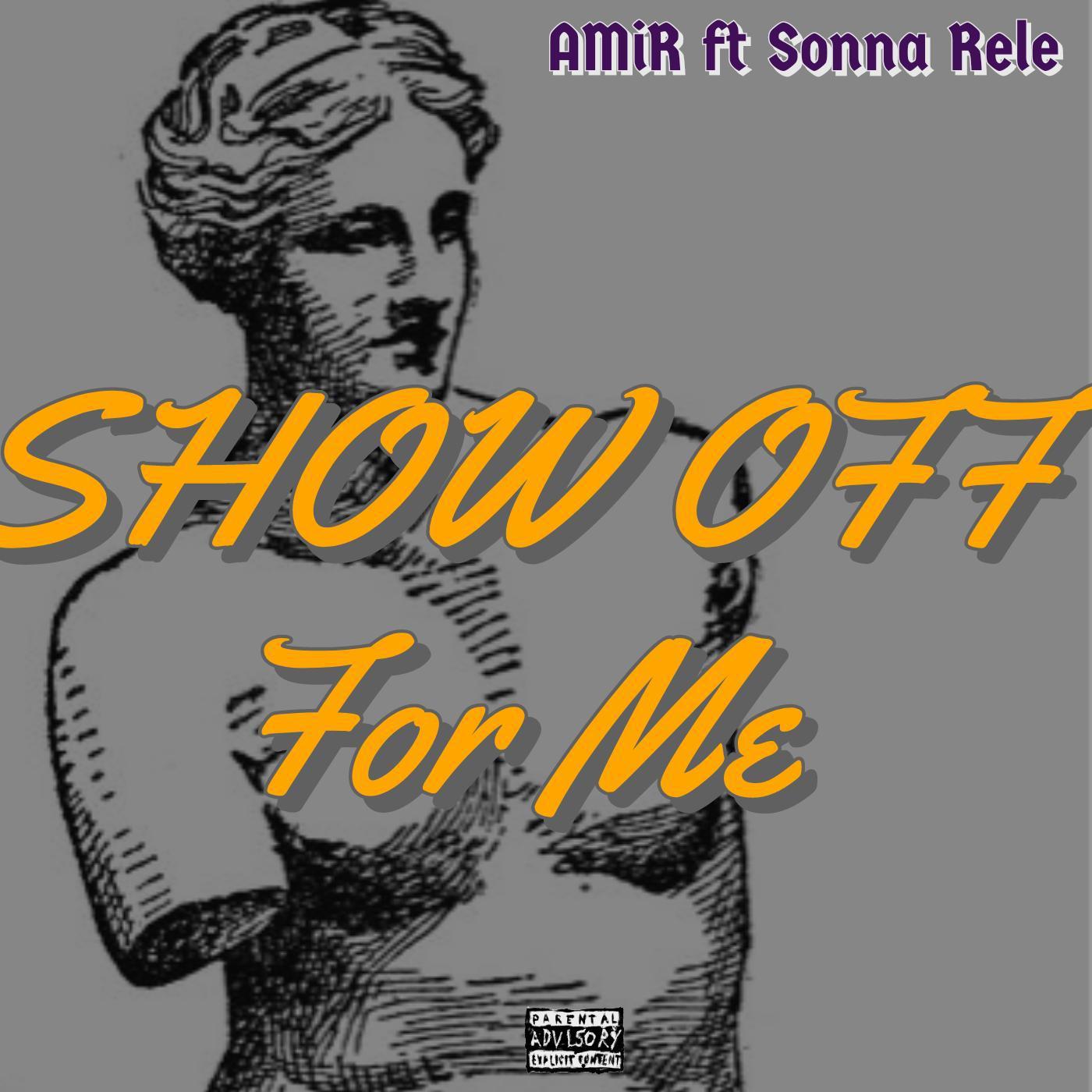 Постер альбома Show Off For Me (feat. Sonna Rele)