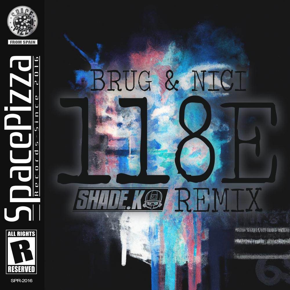 Постер альбома 118E (Shade K Remix)