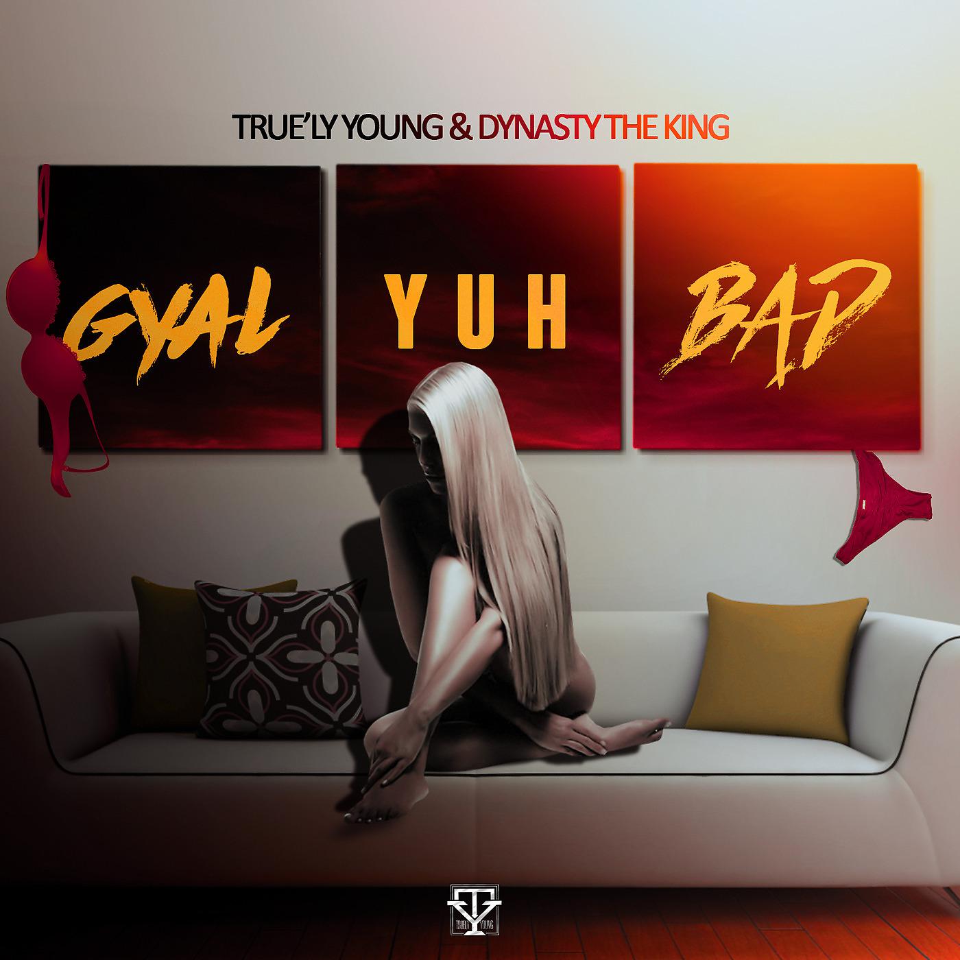 Постер альбома Gyal Yuh Bad