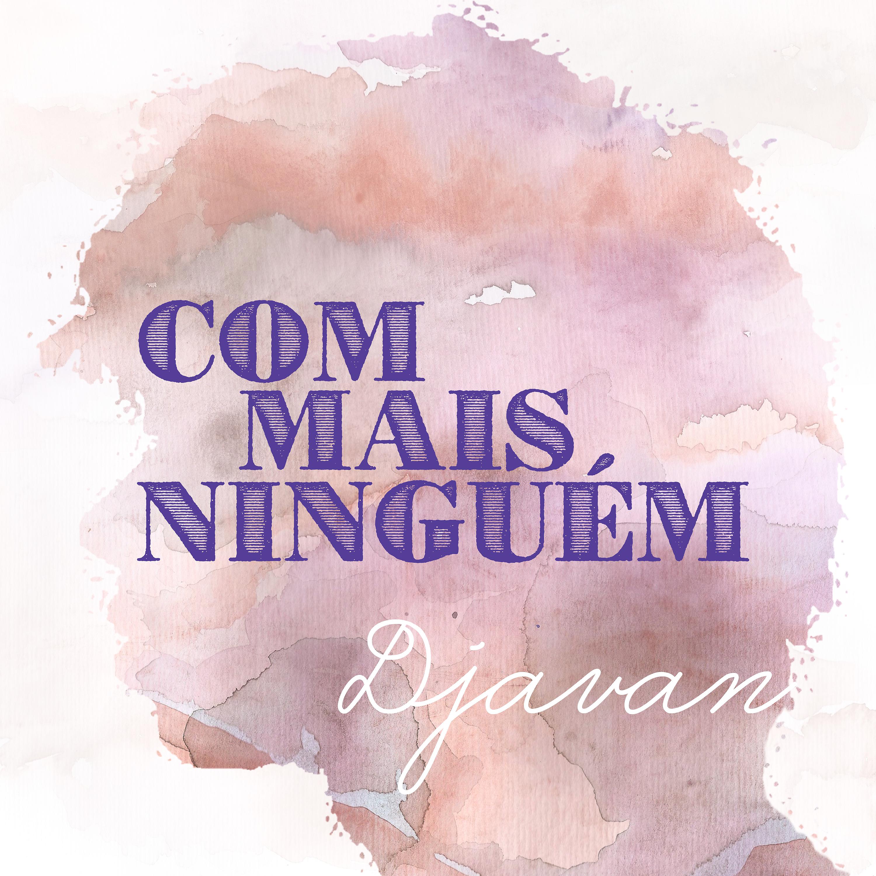 Постер альбома Com Mais Ninguém