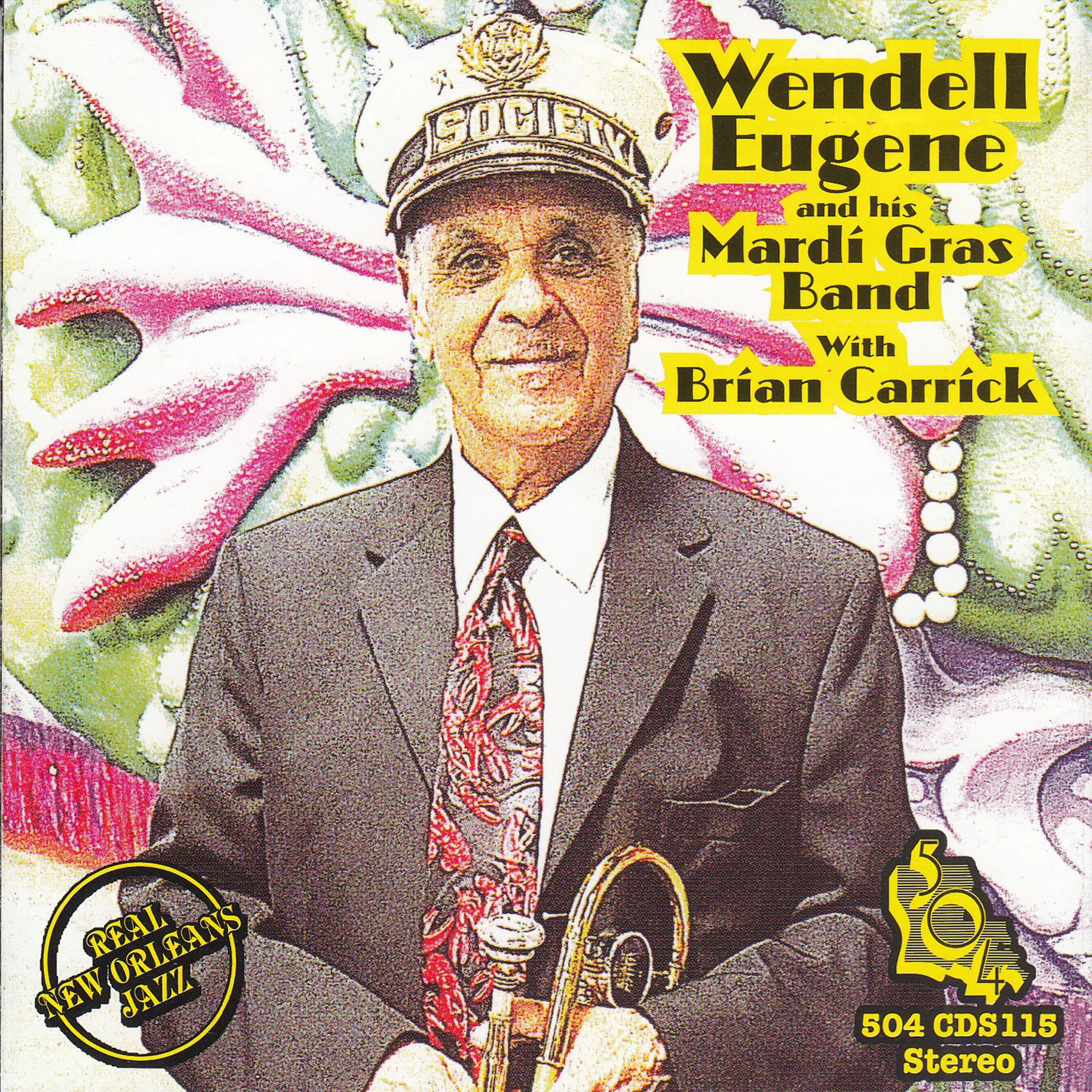 Постер альбома Wendell Eugene & His Mardi Gras Band with Brian Carrick