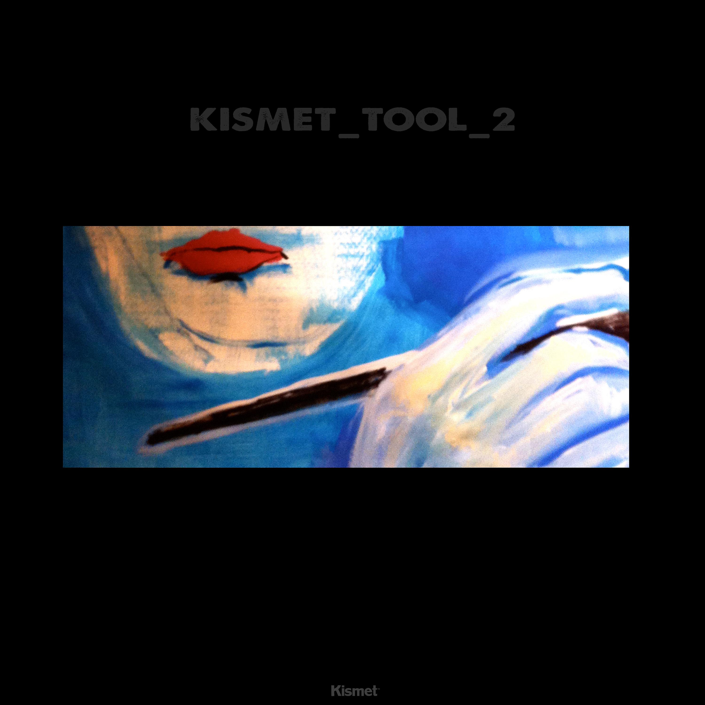 Постер альбома Kismet_Tool_2