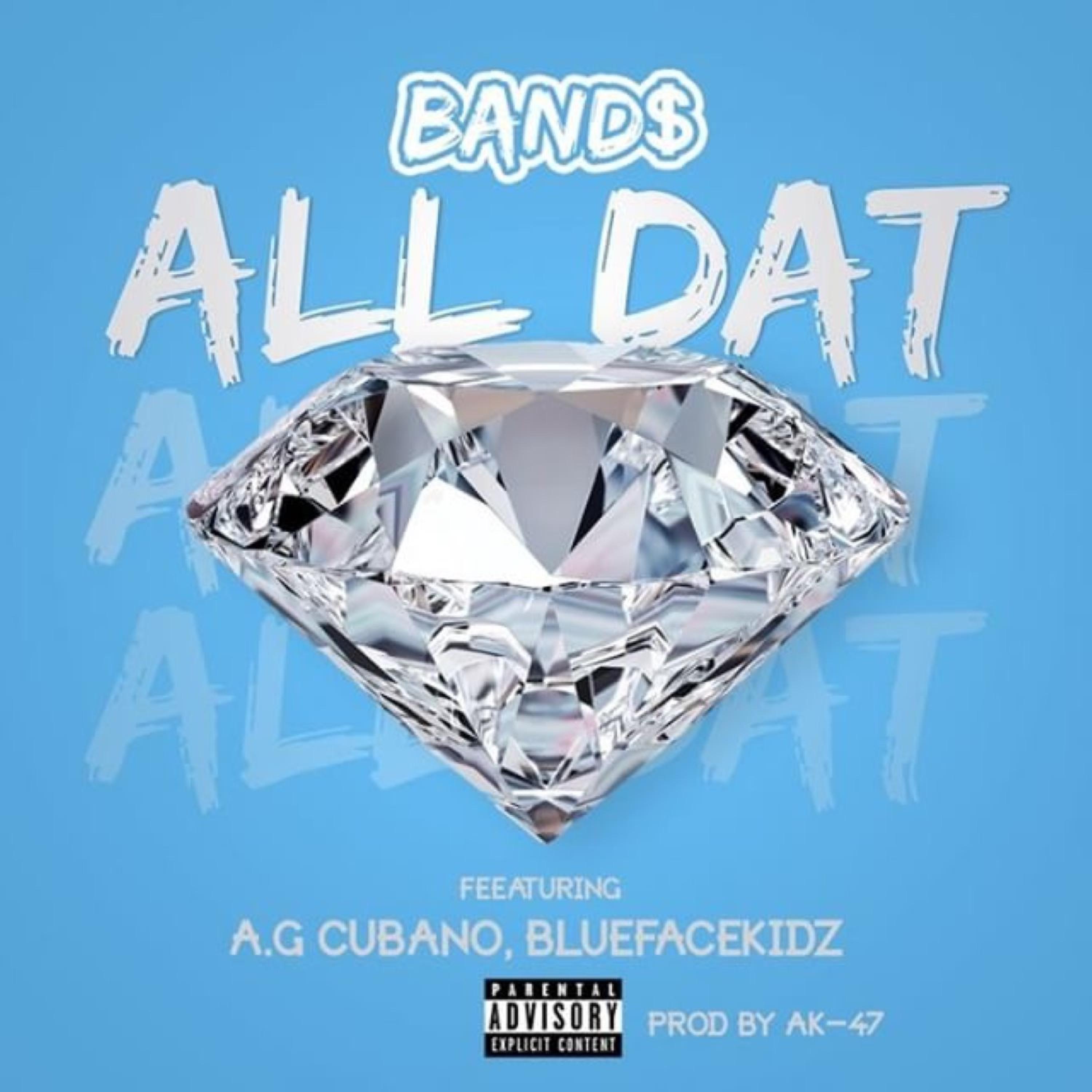 Постер альбома All Dat (feat. AG Cubano & Bluefacekidz)