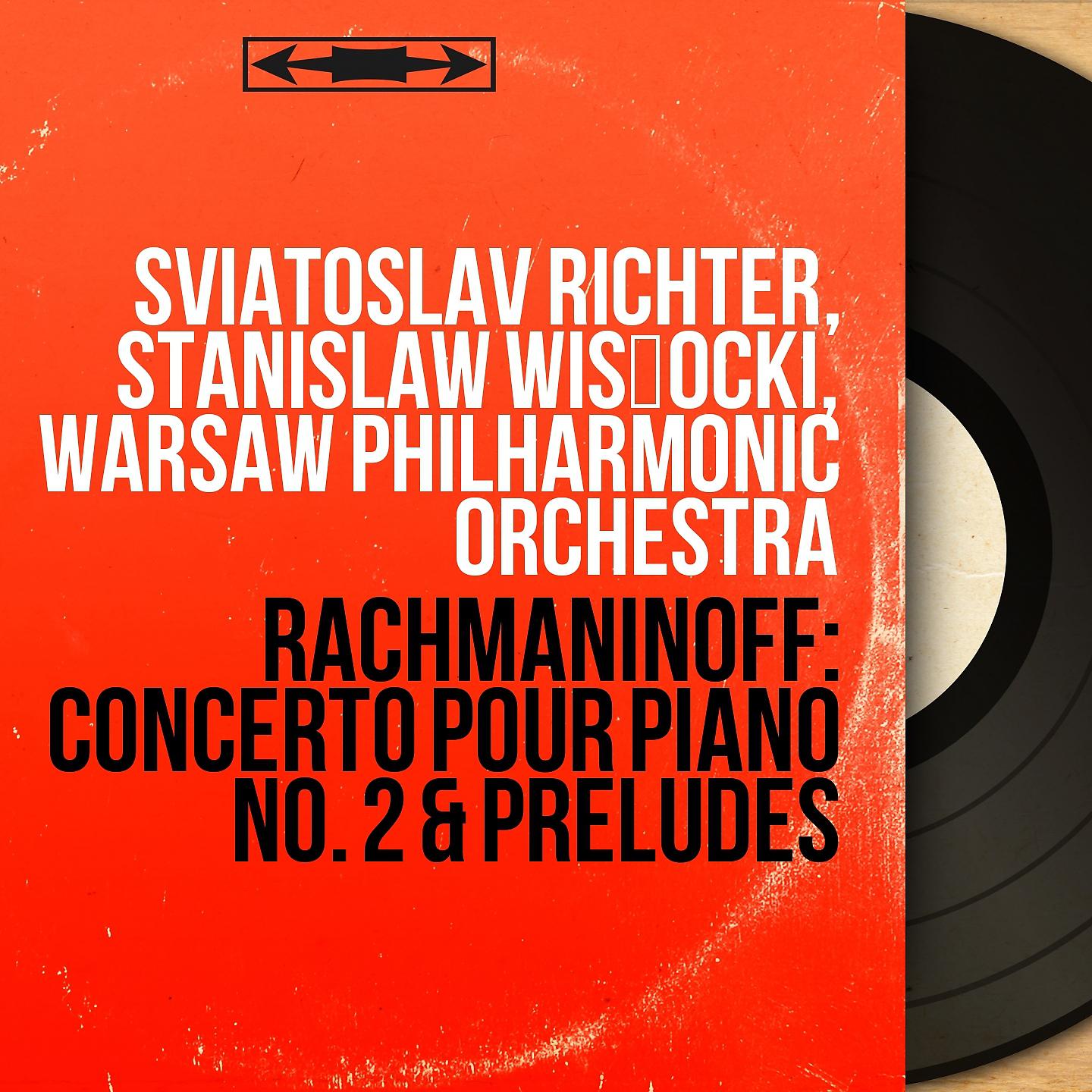 Постер альбома Rachmaninoff: Concerto pour piano No. 2 & Préludes