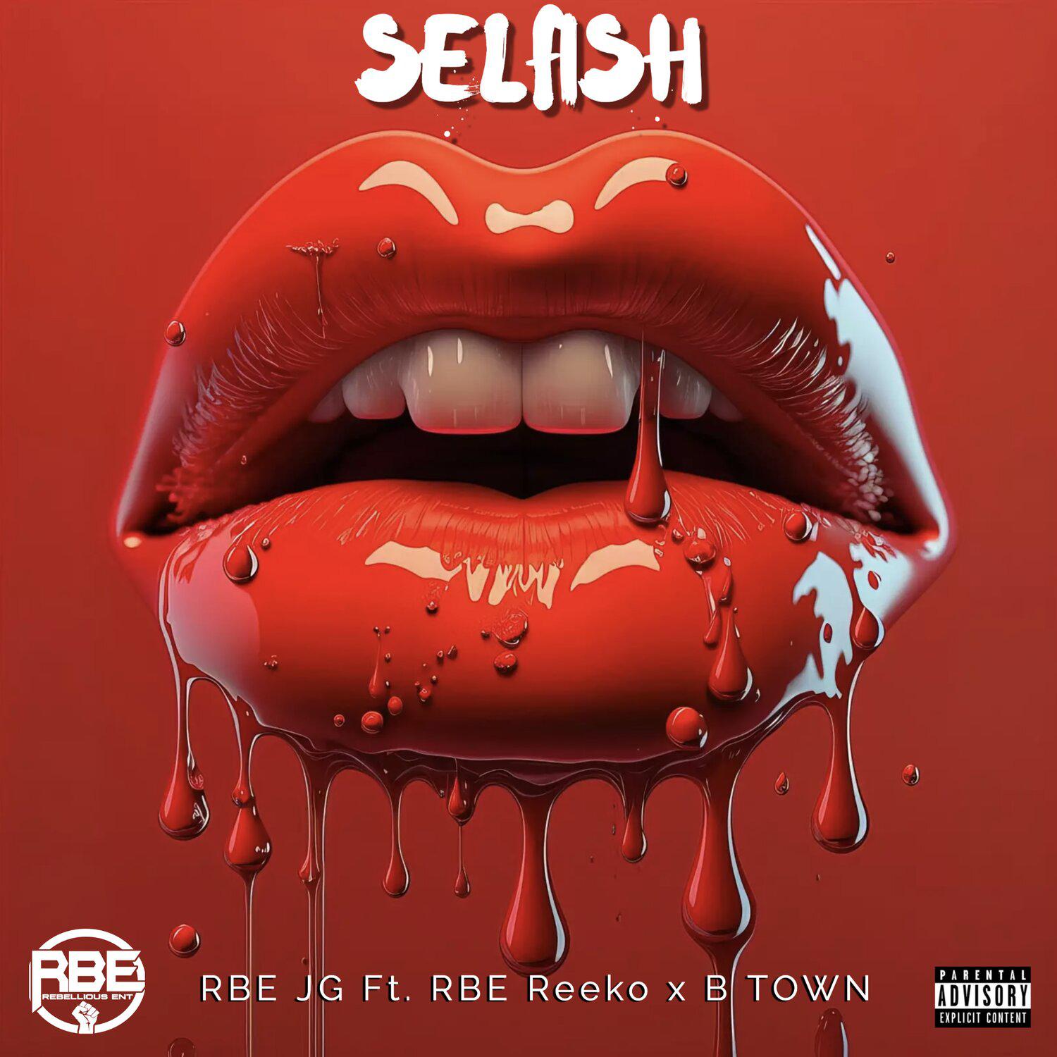 Постер альбома Selfish (feat. B Town & RBE Reeko)