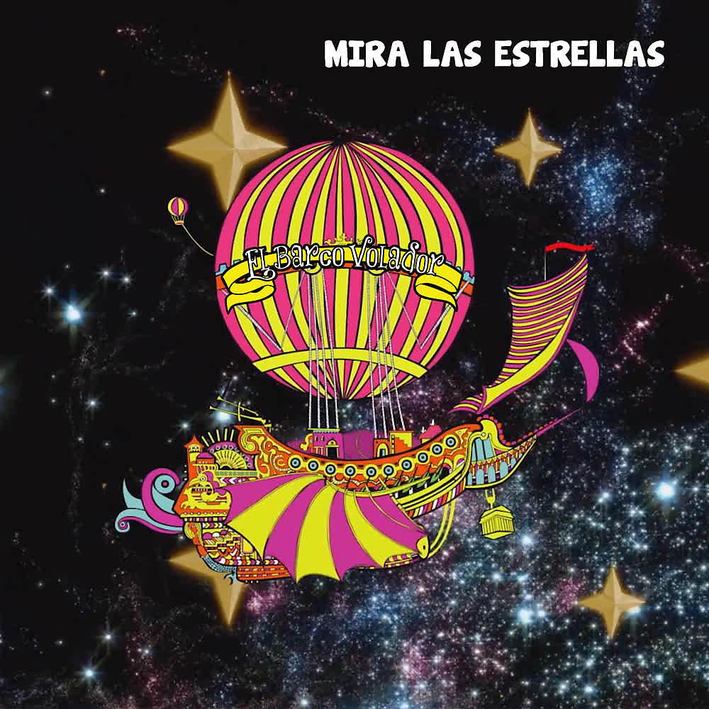 Постер альбома Mira las Estrellas (2021)