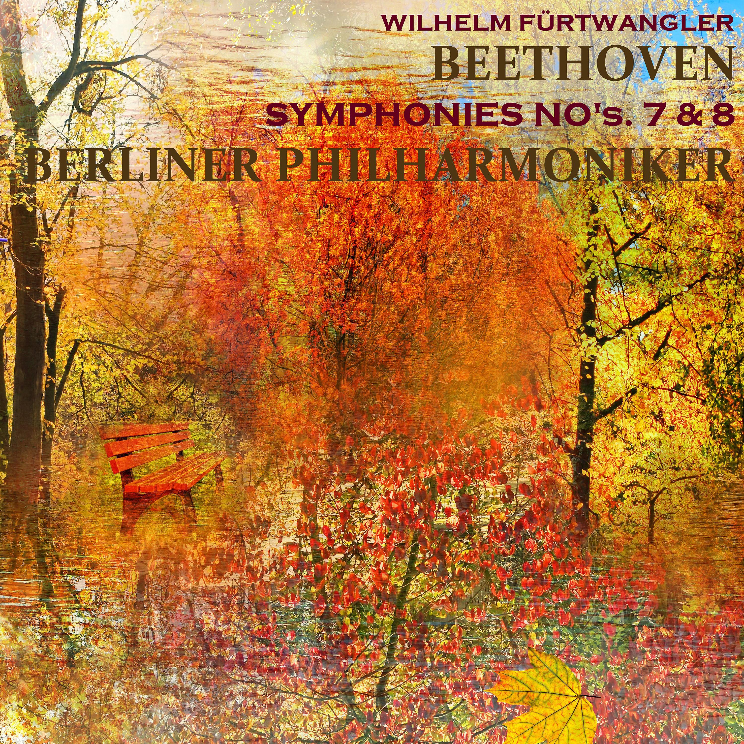 Постер альбома Beethoven Symphonies No's. 7 & 8