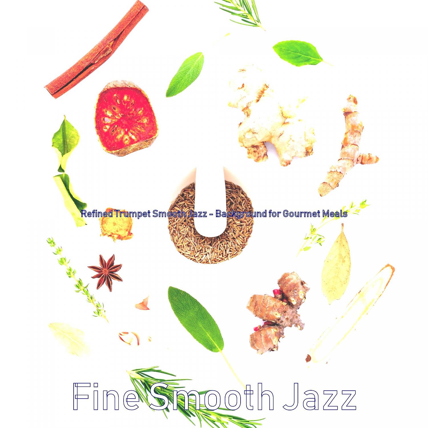 Постер альбома Refined Trumpet Smooth Jazz - Background for Gourmet Meals